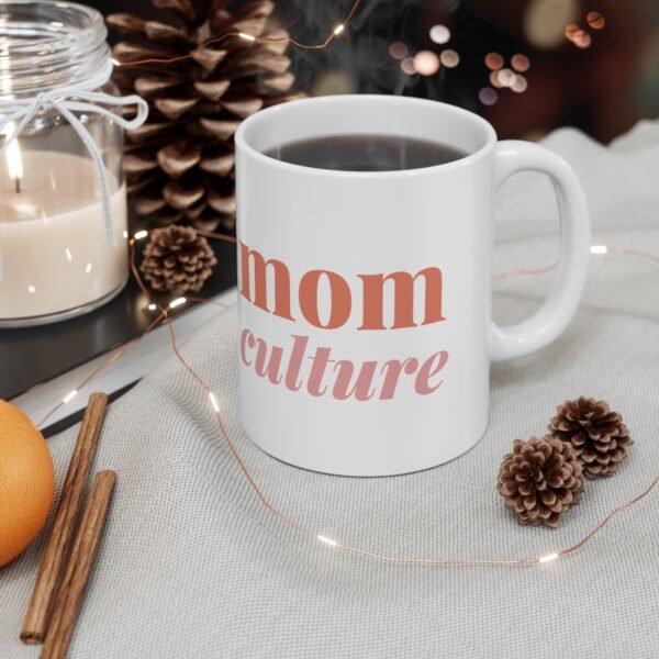 Mom Culture Mug 11oz
