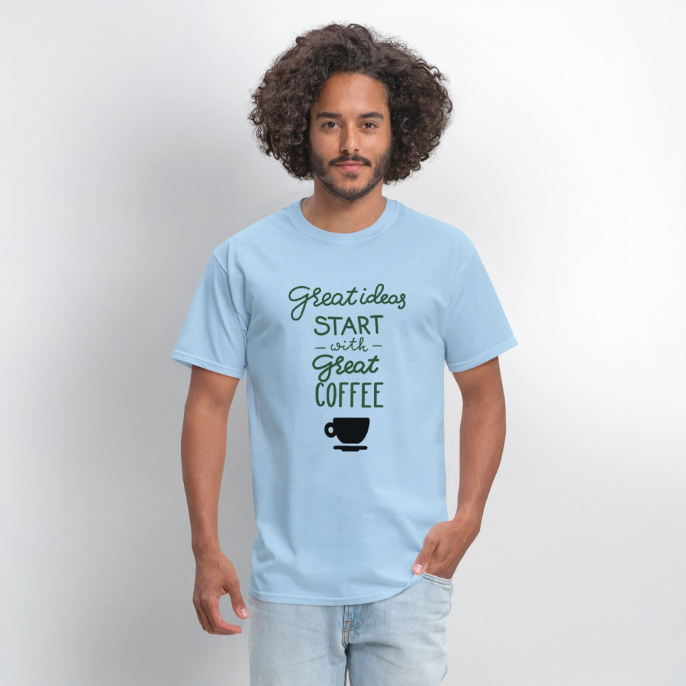 Great Ideas Start with Great Coffee Unisex  T-Shirt - Image 4