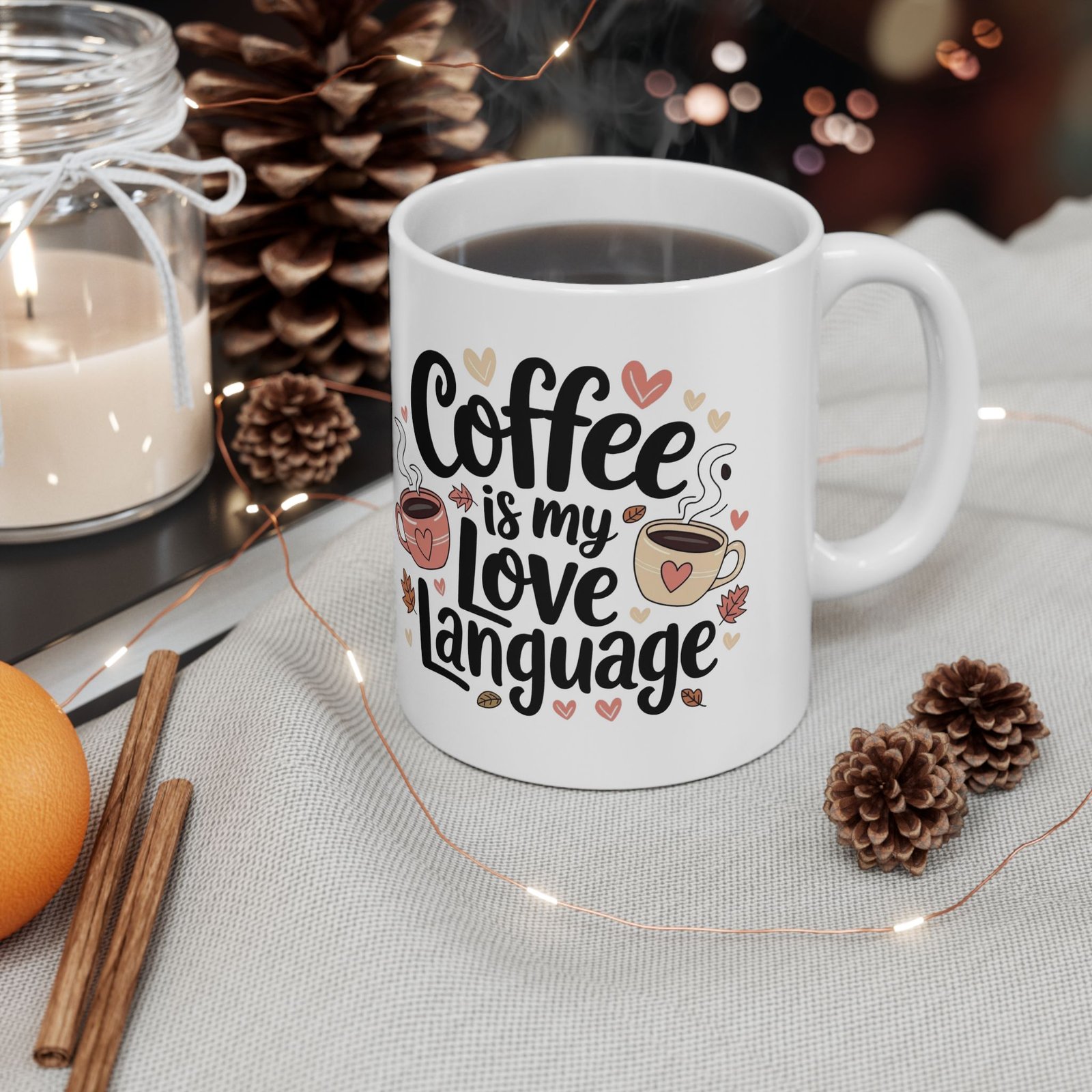 Coffee Is My Love Language Coffee Lovers Mug - Image 3