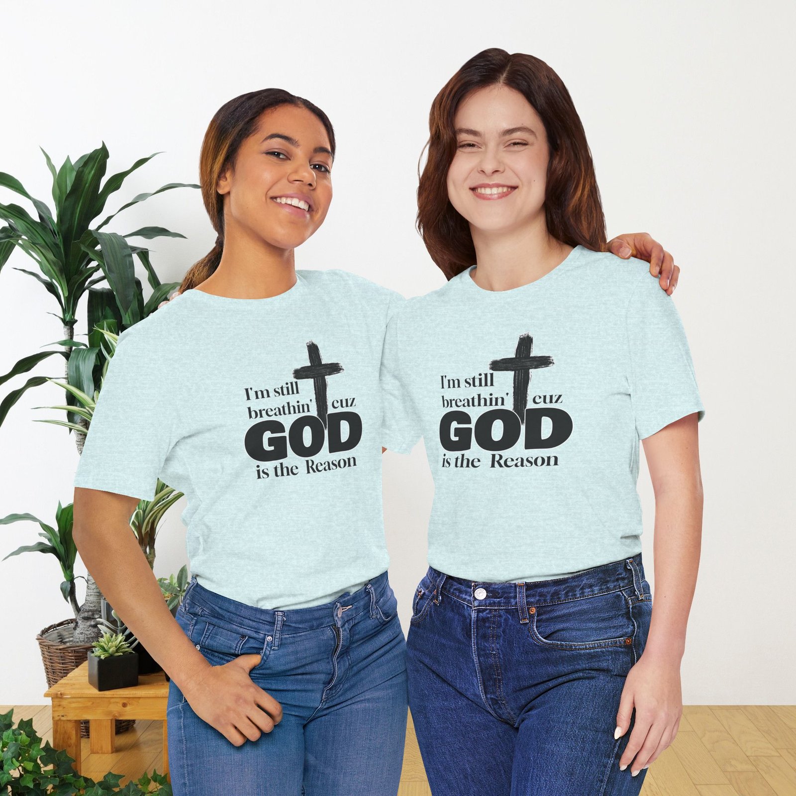 I'm Still Breathin' Cuz God is the Reason Unisex T-Shirt - Image 42