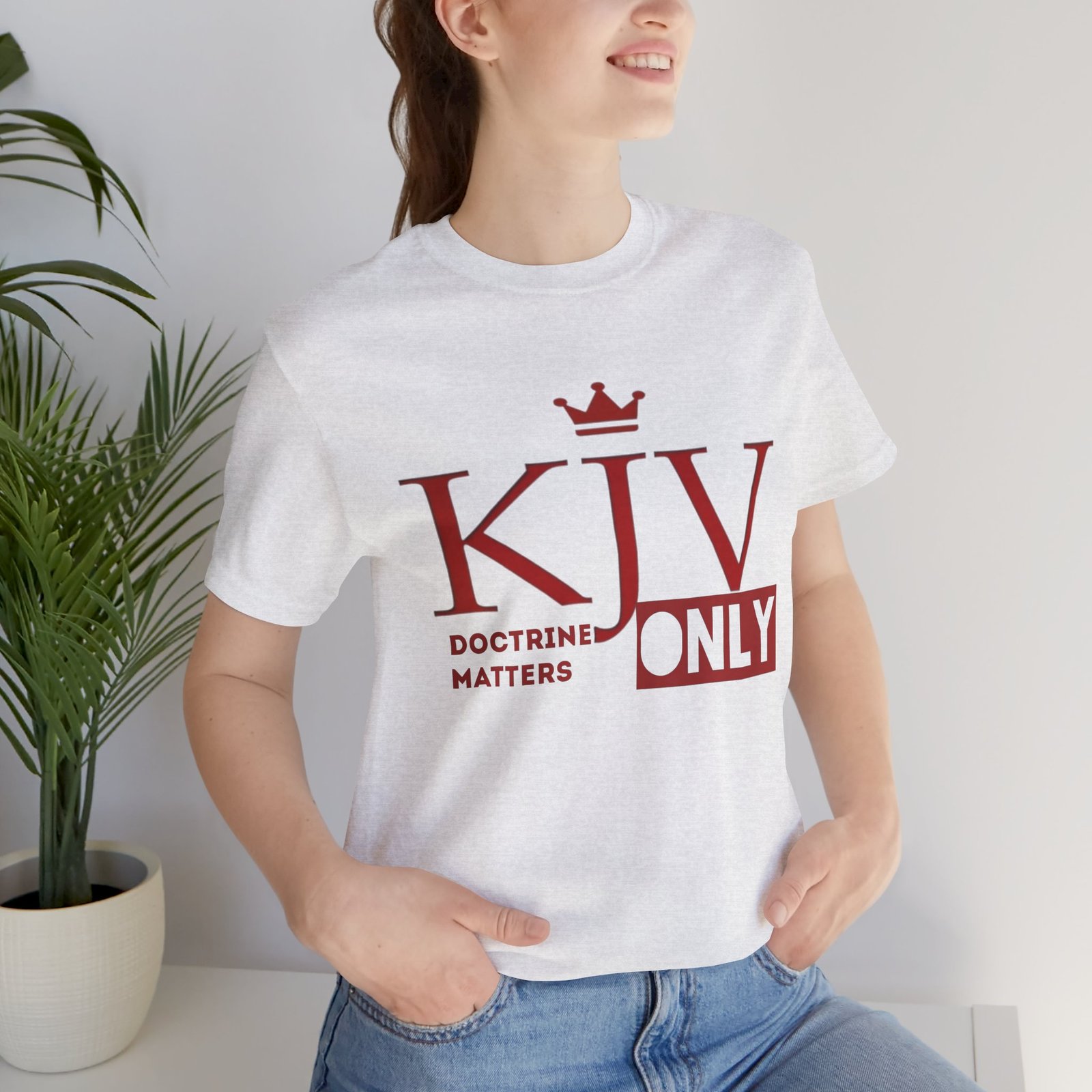 KJV Only - Doctrine Matters Unisex T-Shirt - Image 10