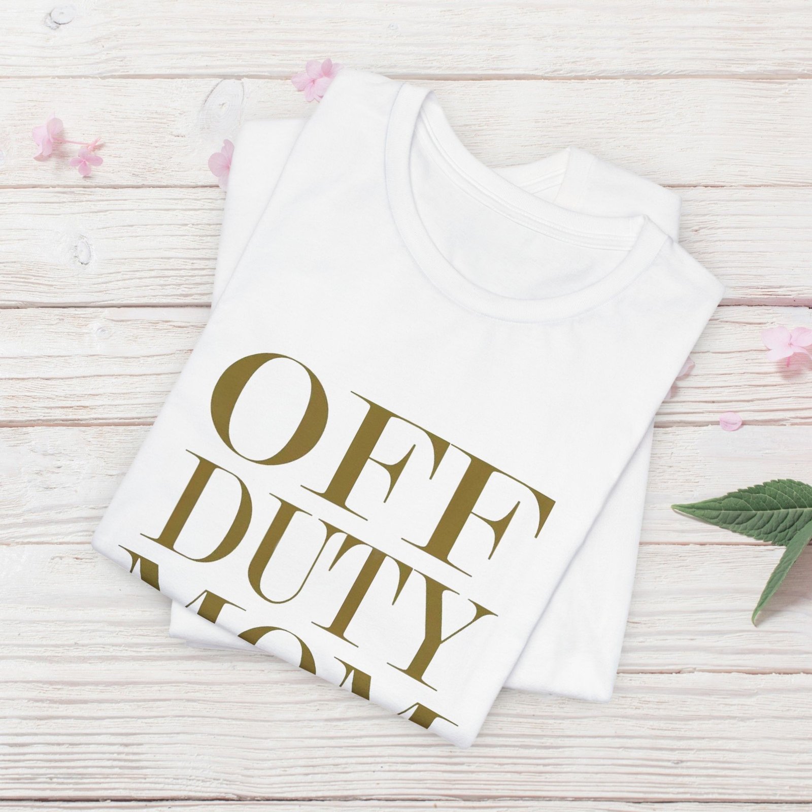 Mom Off Duty T-Shirt Graphic Tee - Image 2
