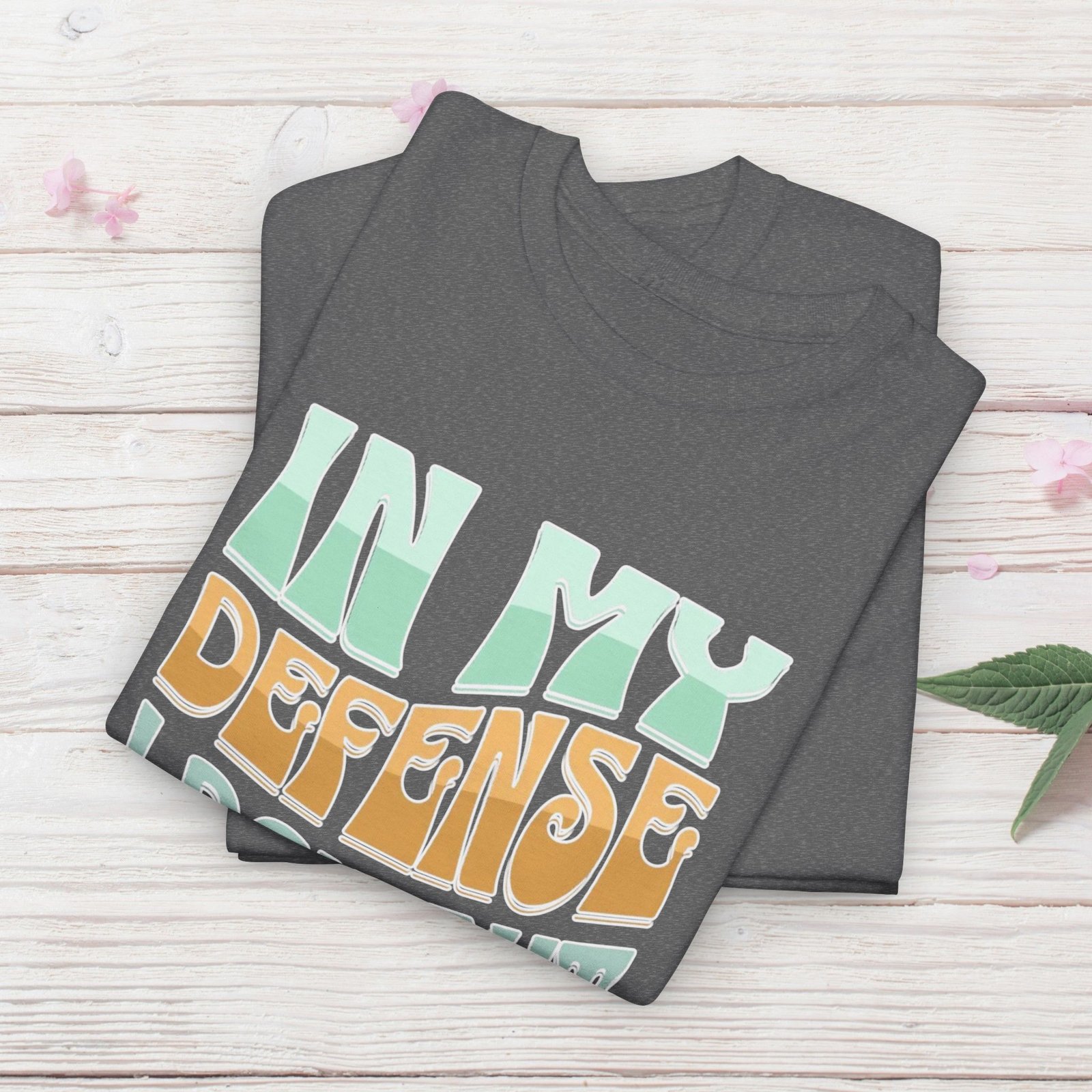 In my Defense, I rean out of Coffee Unisex T-Shirt - Image 15