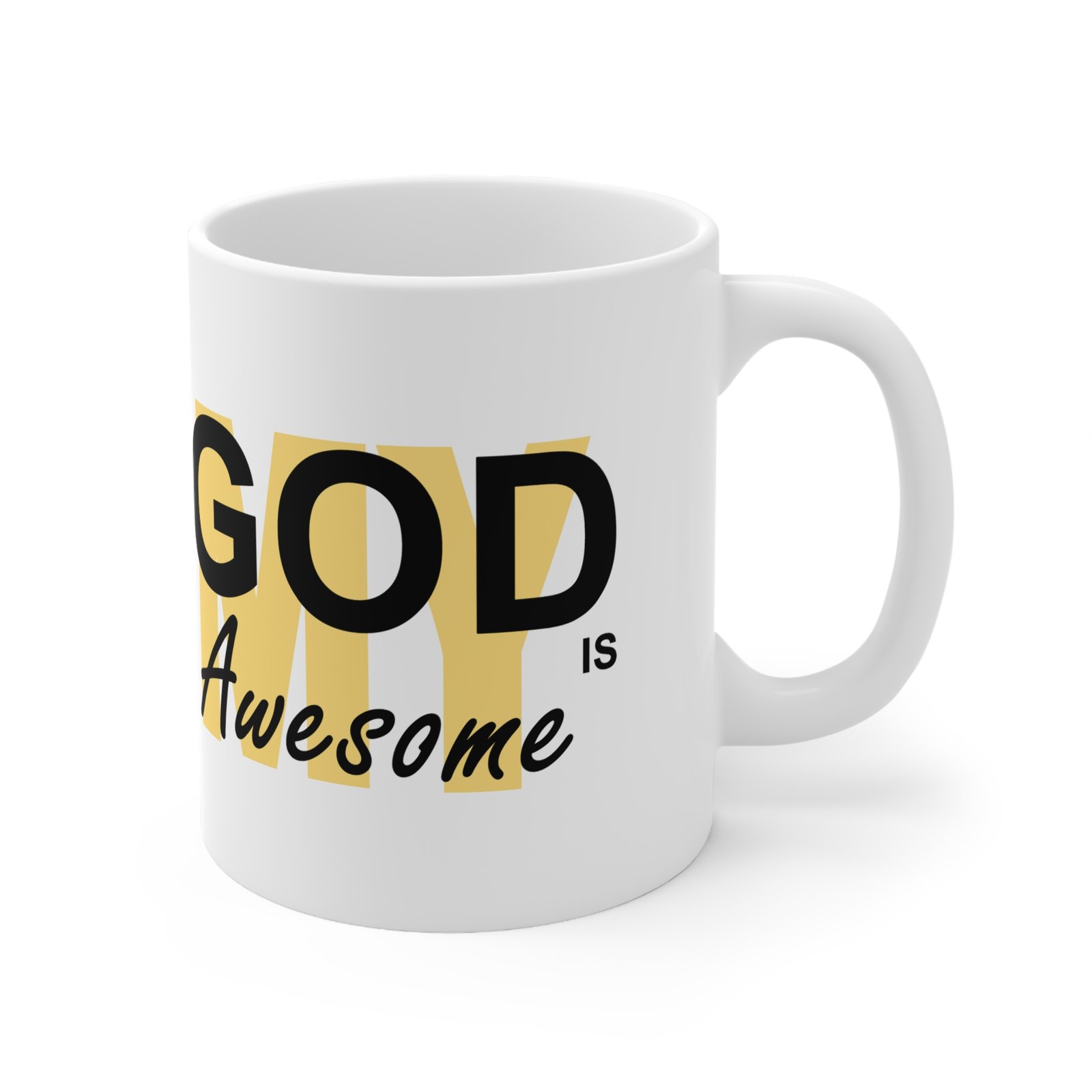 My God is Awesome Mug 11oz - Image 5