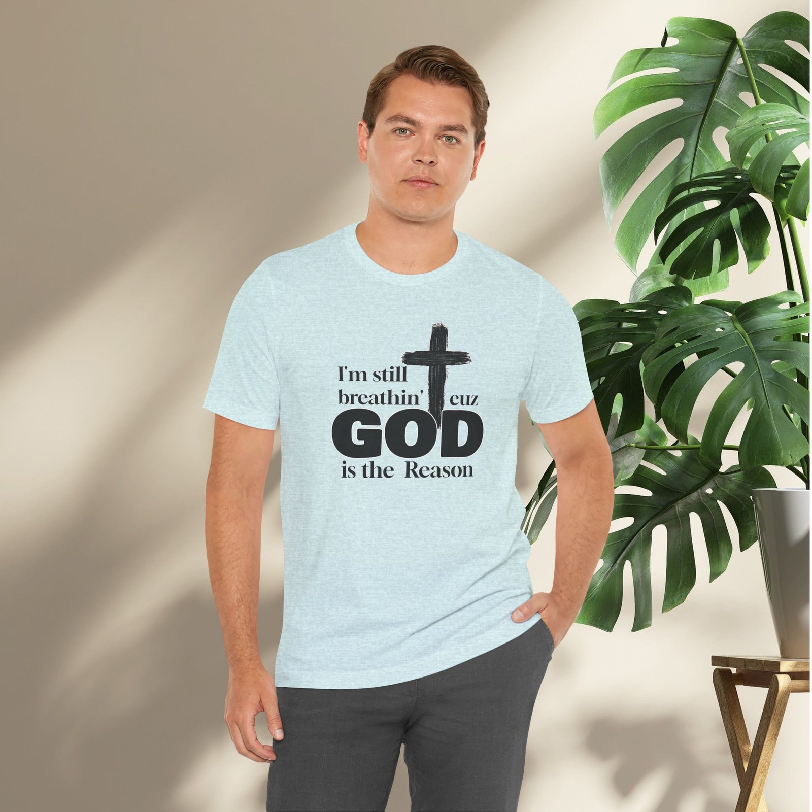 I'm Still Breathin' Cuz God is the Reason Unisex T-Shirt - Image 37