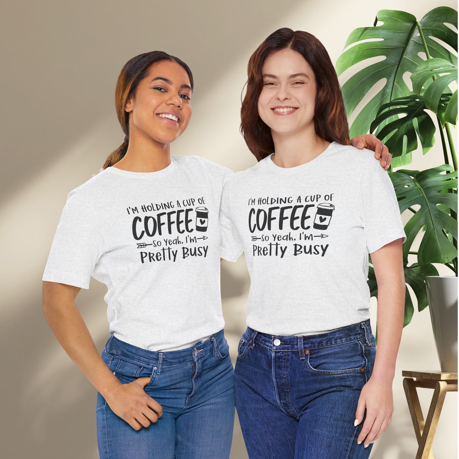 I’m Holding a Cup of Coffee, I'm Pretty Busy Unisex T-Shirt - Image 18