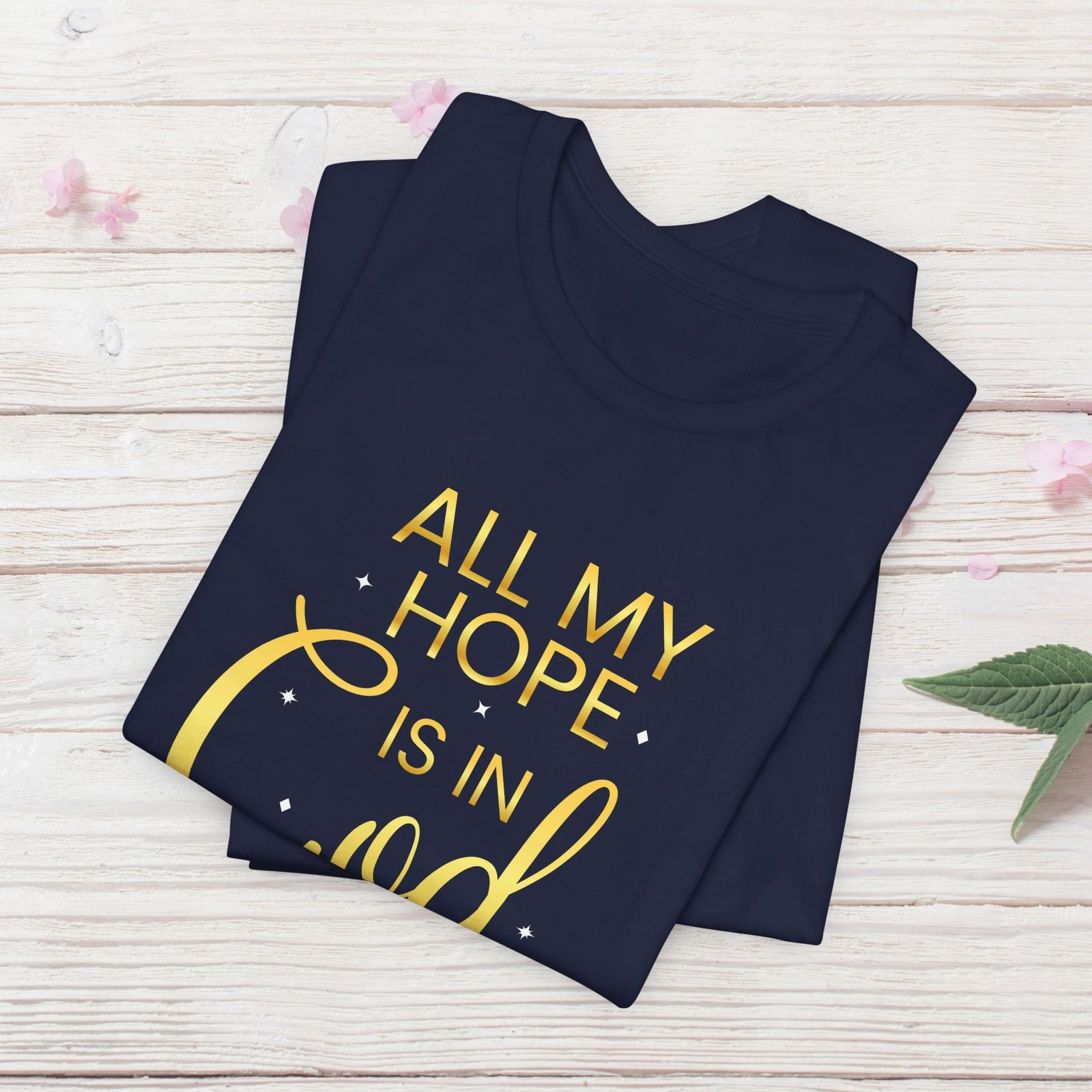 'All My Hope Is In God' T-Shirt - Gold - Image 12