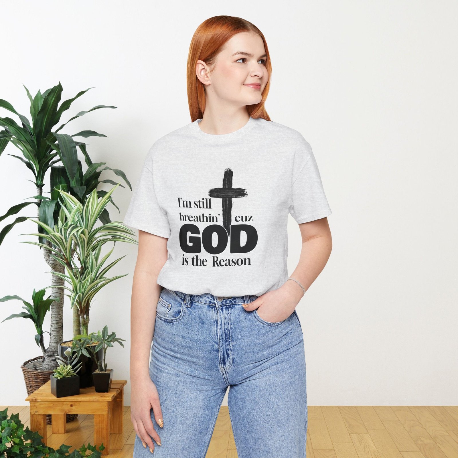 I'm Still Breathin' Cuz God is the Reason Unisex T-Shirt - Image 17
