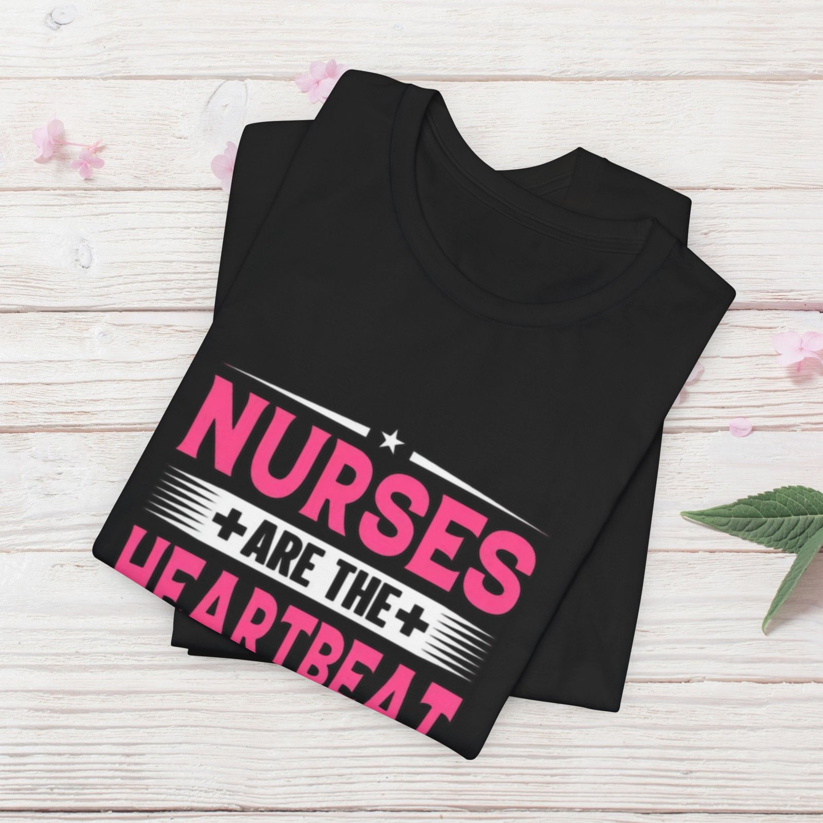 Nurses are the Heartbeat of Medicine Unisex Jersey T-Shirt - Image 9