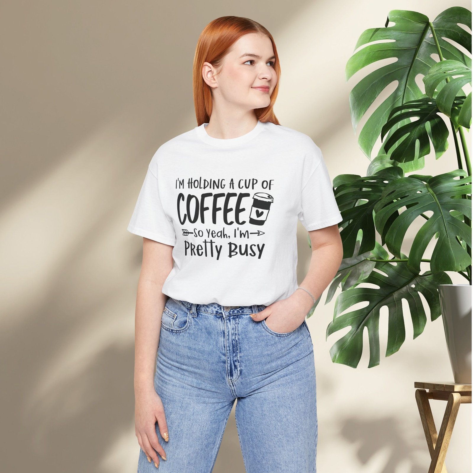 I’m Holding a Cup of Coffee, I'm Pretty Busy Unisex T-Shirt - Image 4