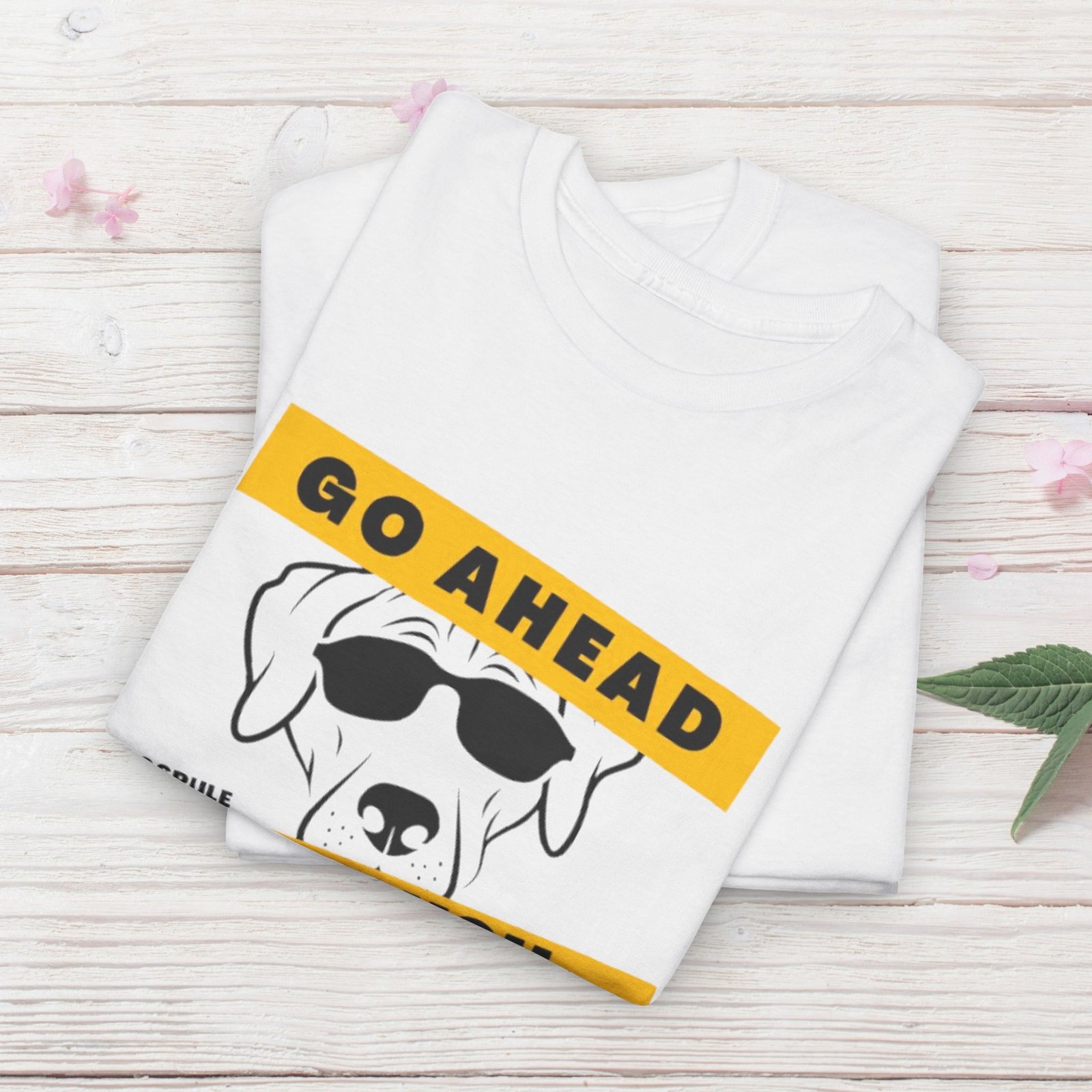 "Go Ahead I Dare You Come My Way" #Dogsrule Sunglasses Pup Unisex T-Shirt - Image 2