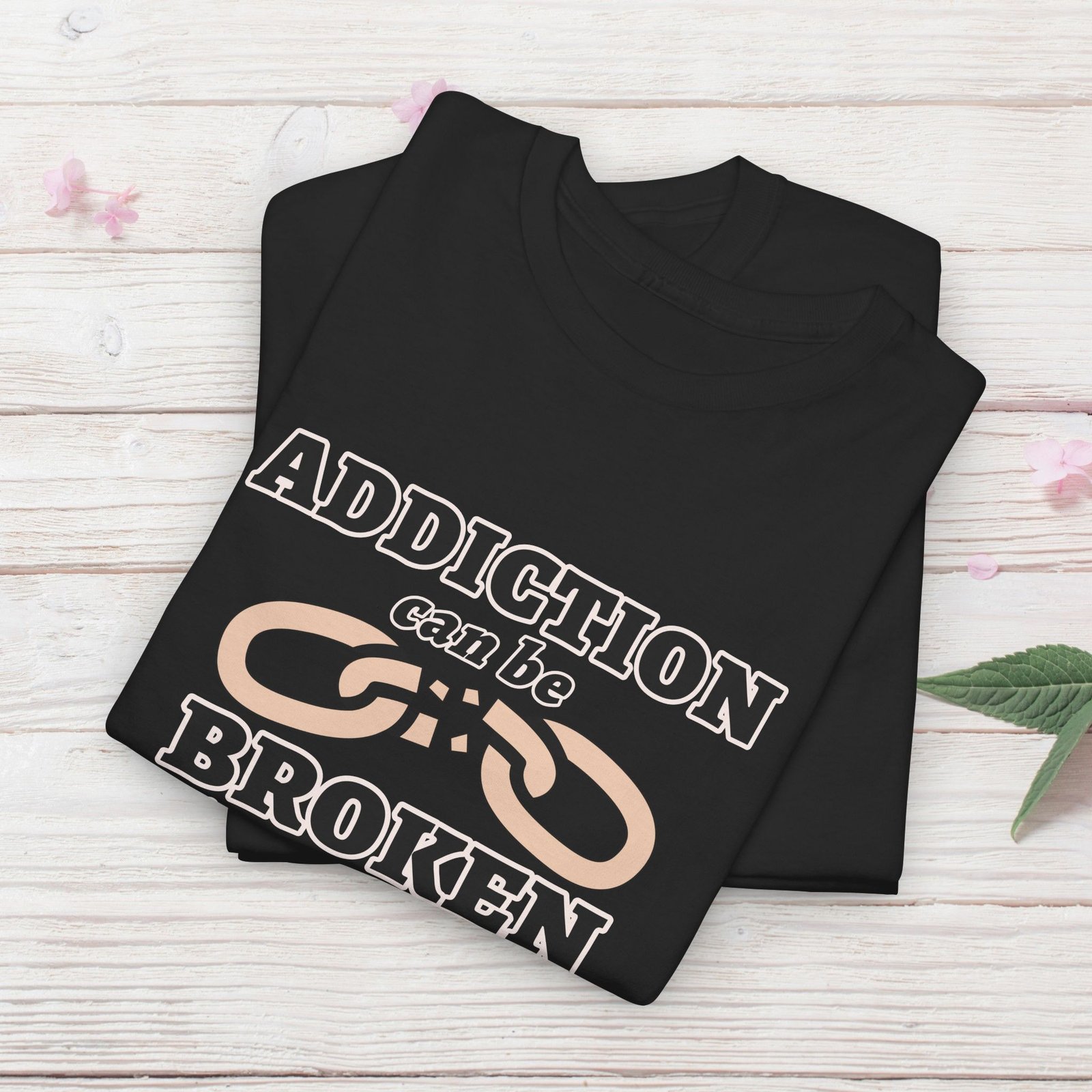 Addiction Can Be Broken  — Faith-Based Recovery T-Shirt - Image 9