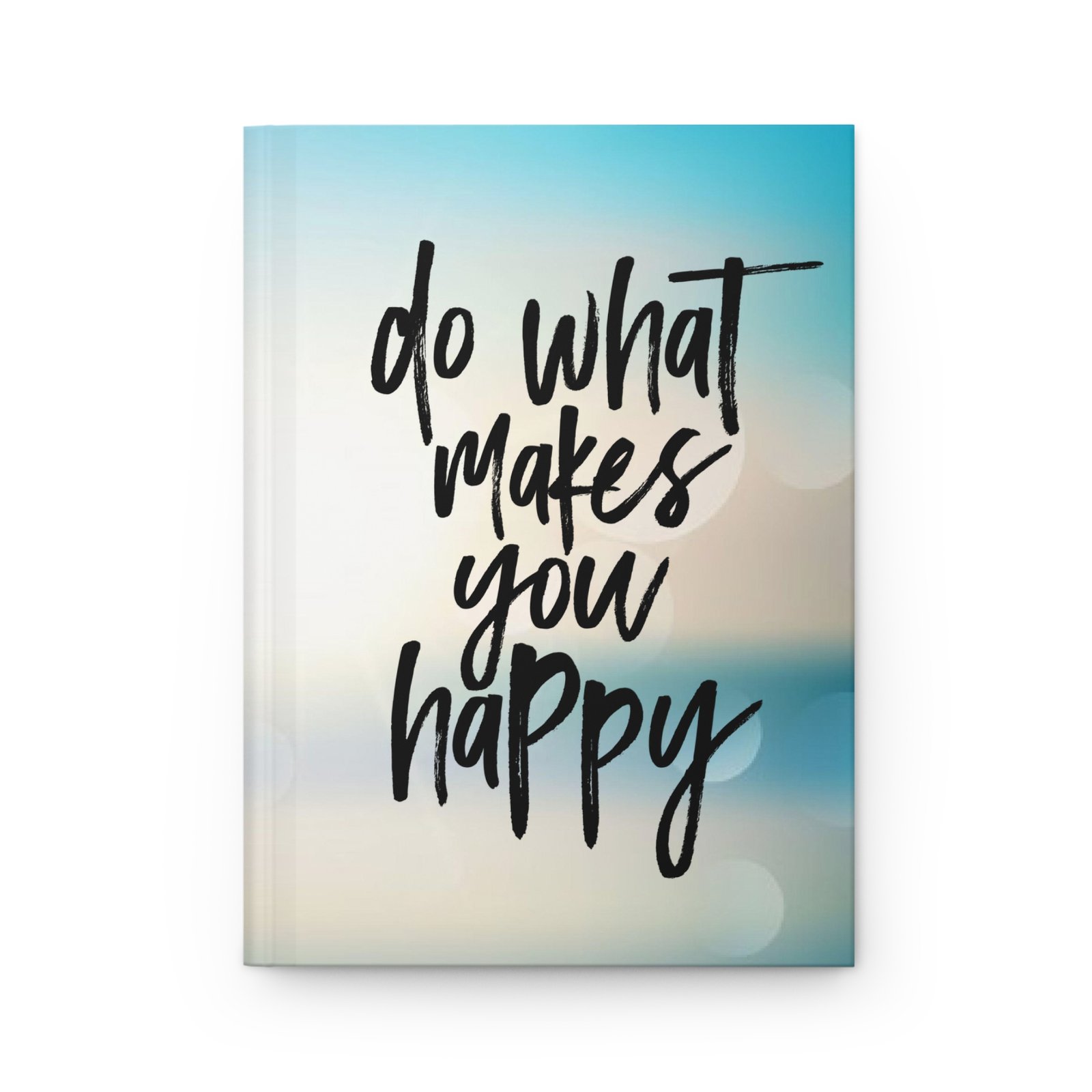 Do what makes you Happy Hardcover Journal - Image 2