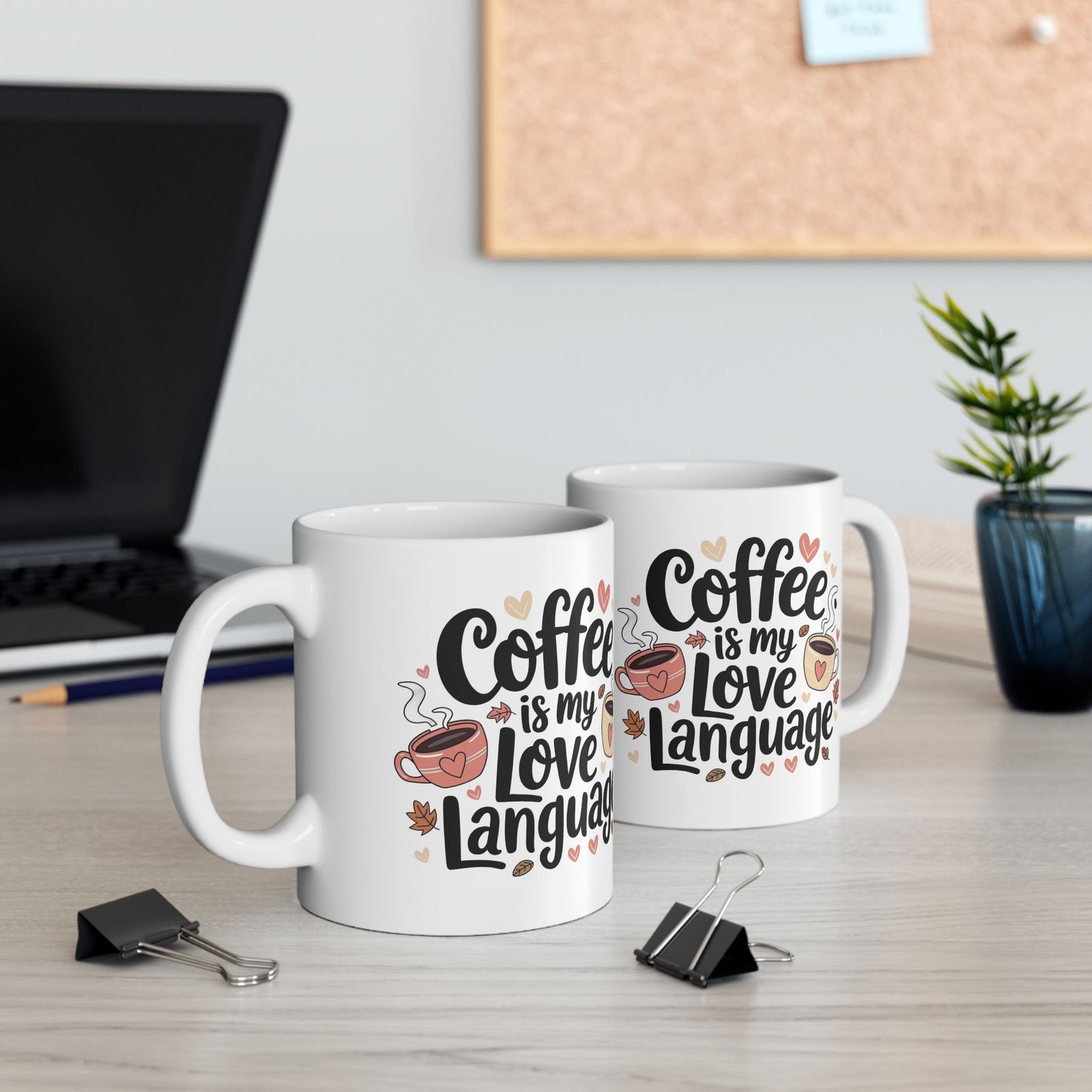 Coffee Is My Love Language Coffee Lovers Mug - Image 4