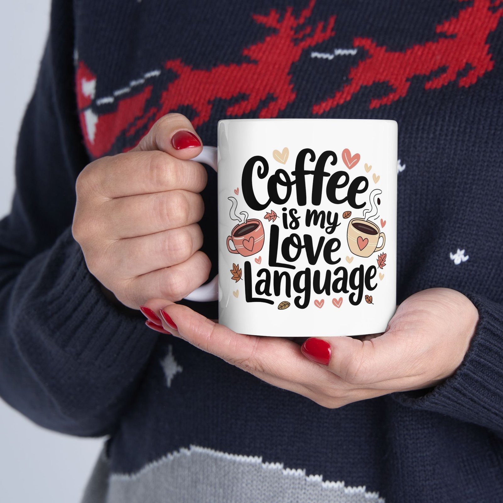 Coffee Is My Love Language Coffee Lovers Mug - Image 6