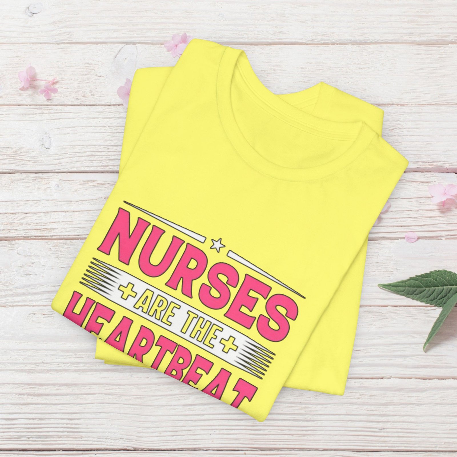 Nurses are the Heartbeat of Medicine Unisex Jersey T-Shirt - Image 13