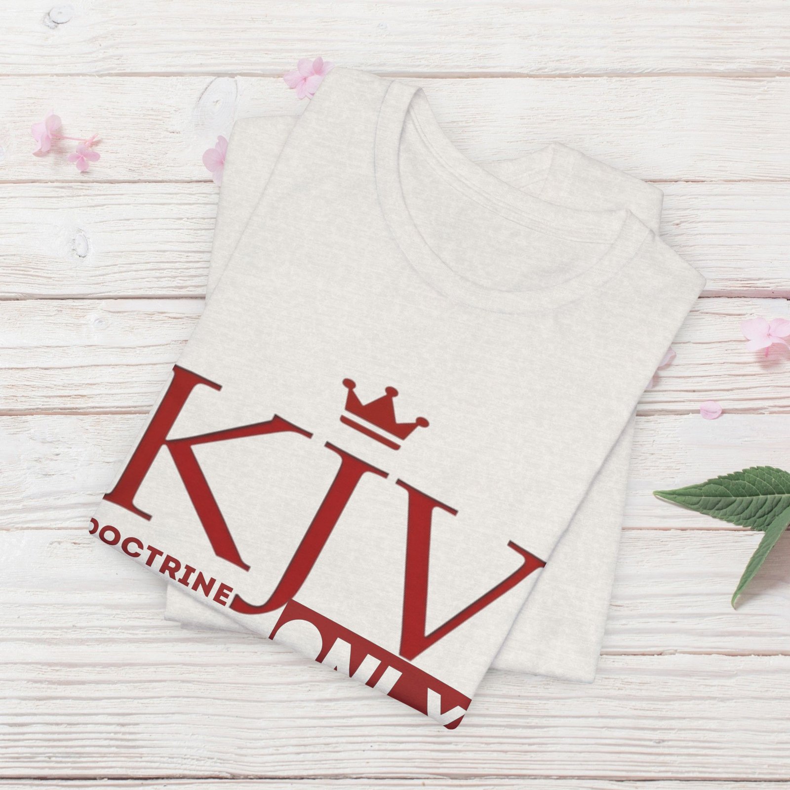KJV Only - Doctrine Matters Unisex T-Shirt - Image 13