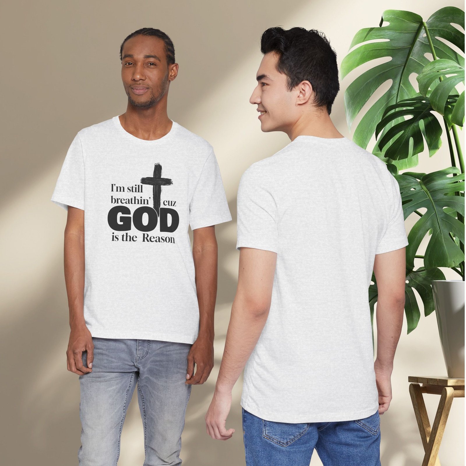 I'm Still Breathin' Cuz God is the Reason Unisex T-Shirt - Image 20