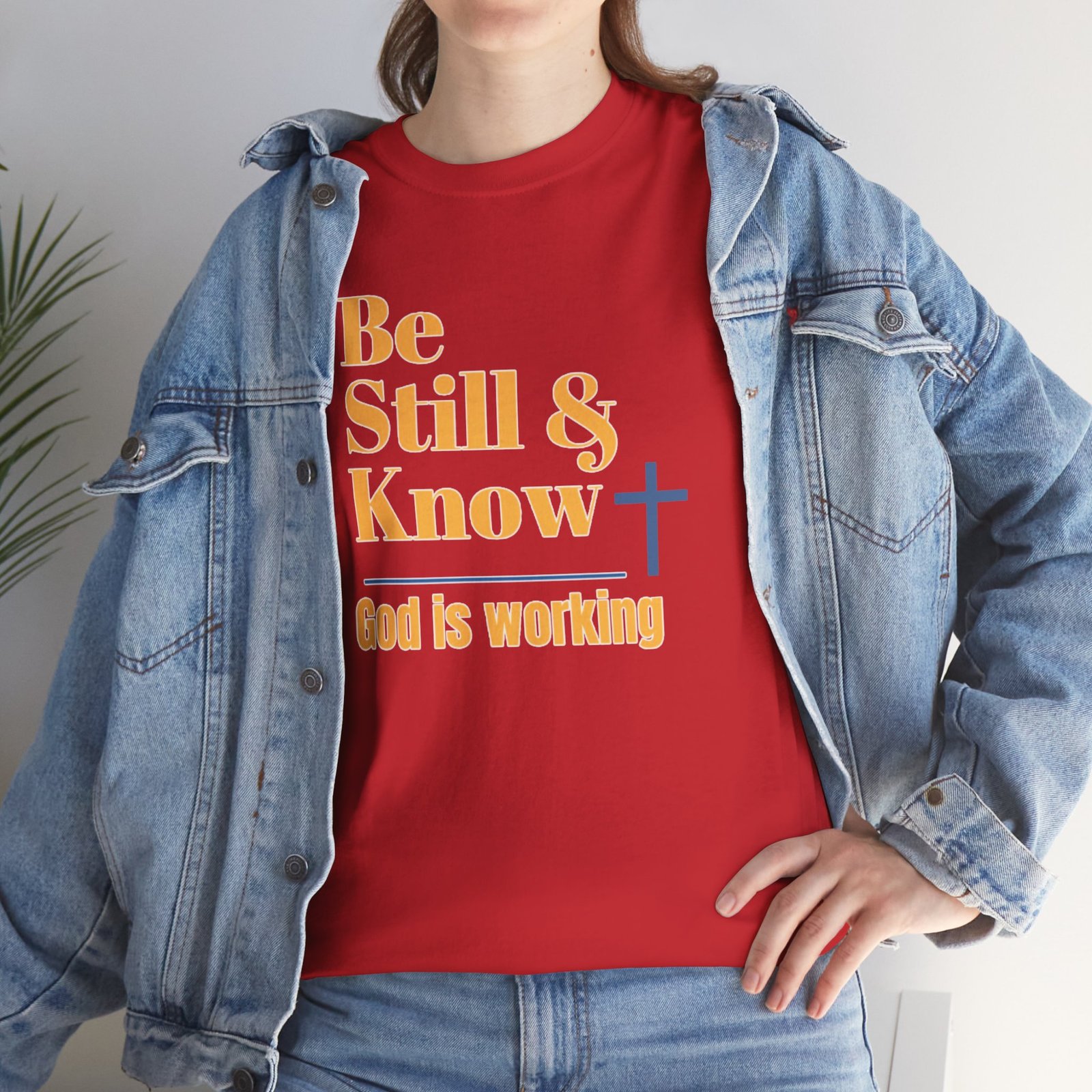 Be Still & Know God is Working Christian T-Shirt - Image 25