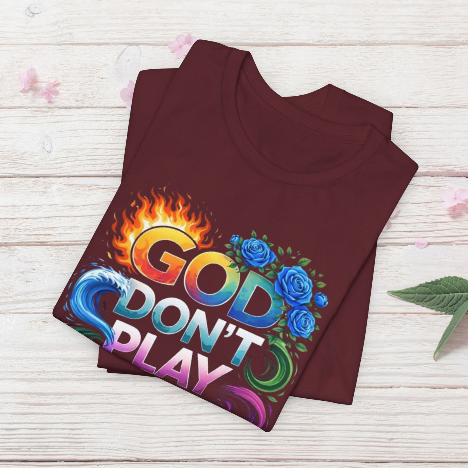 Bold Color God Don’t Play About Me T-Shirt - Image 32