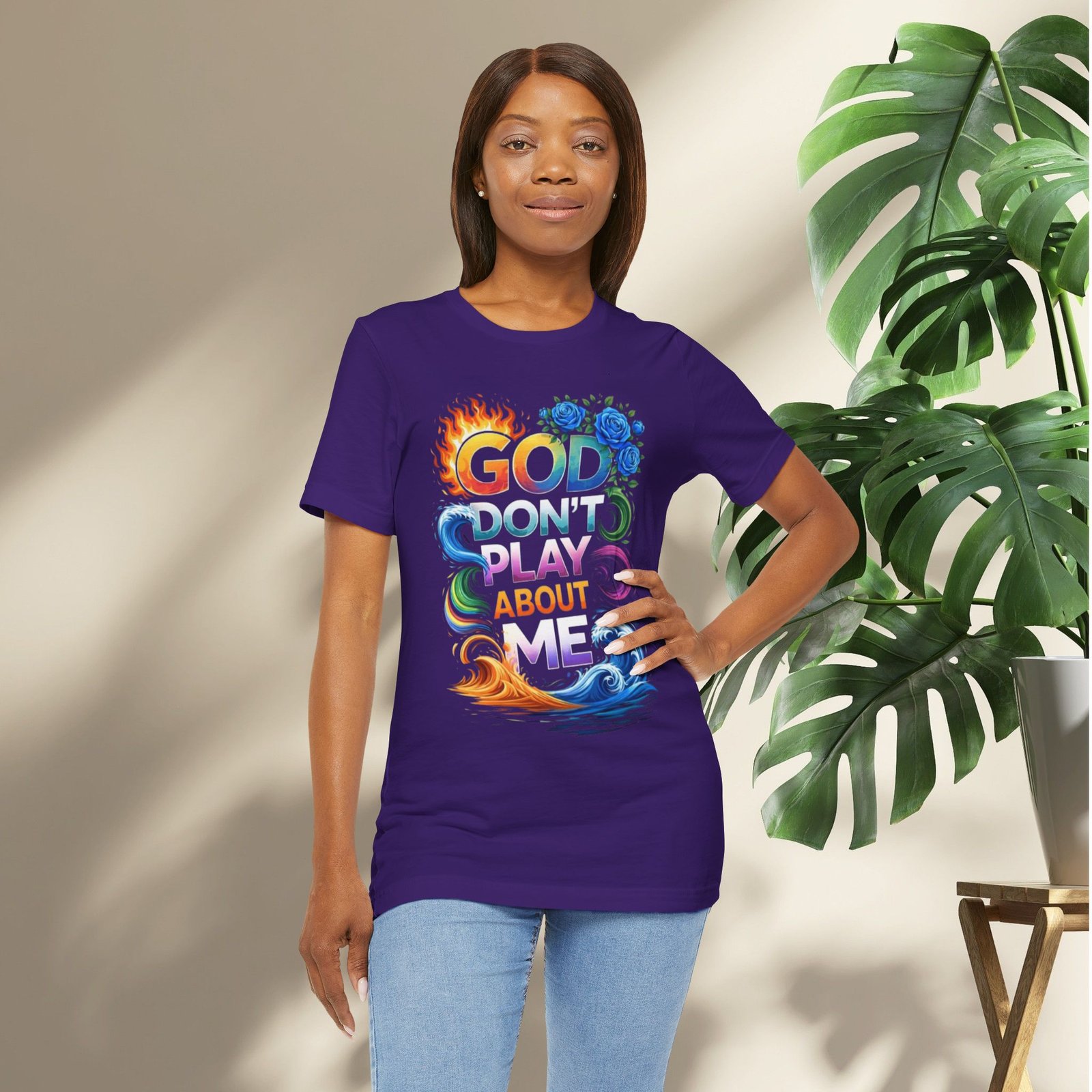 Bold Color God Don’t Play About Me T-Shirt - Image 29
