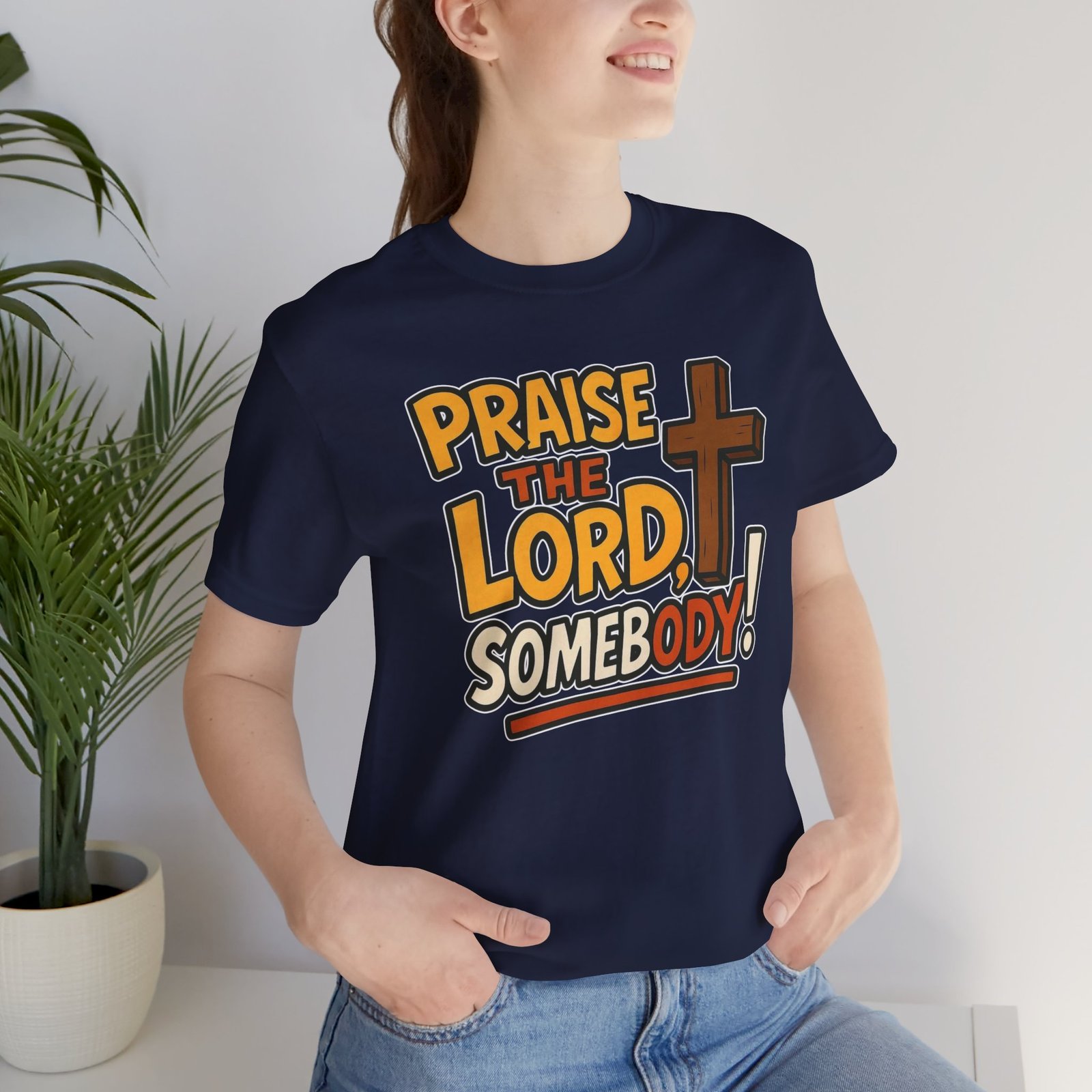 Praise the Lord Somebody! - Cross Unisex T-Shirt - Image 53