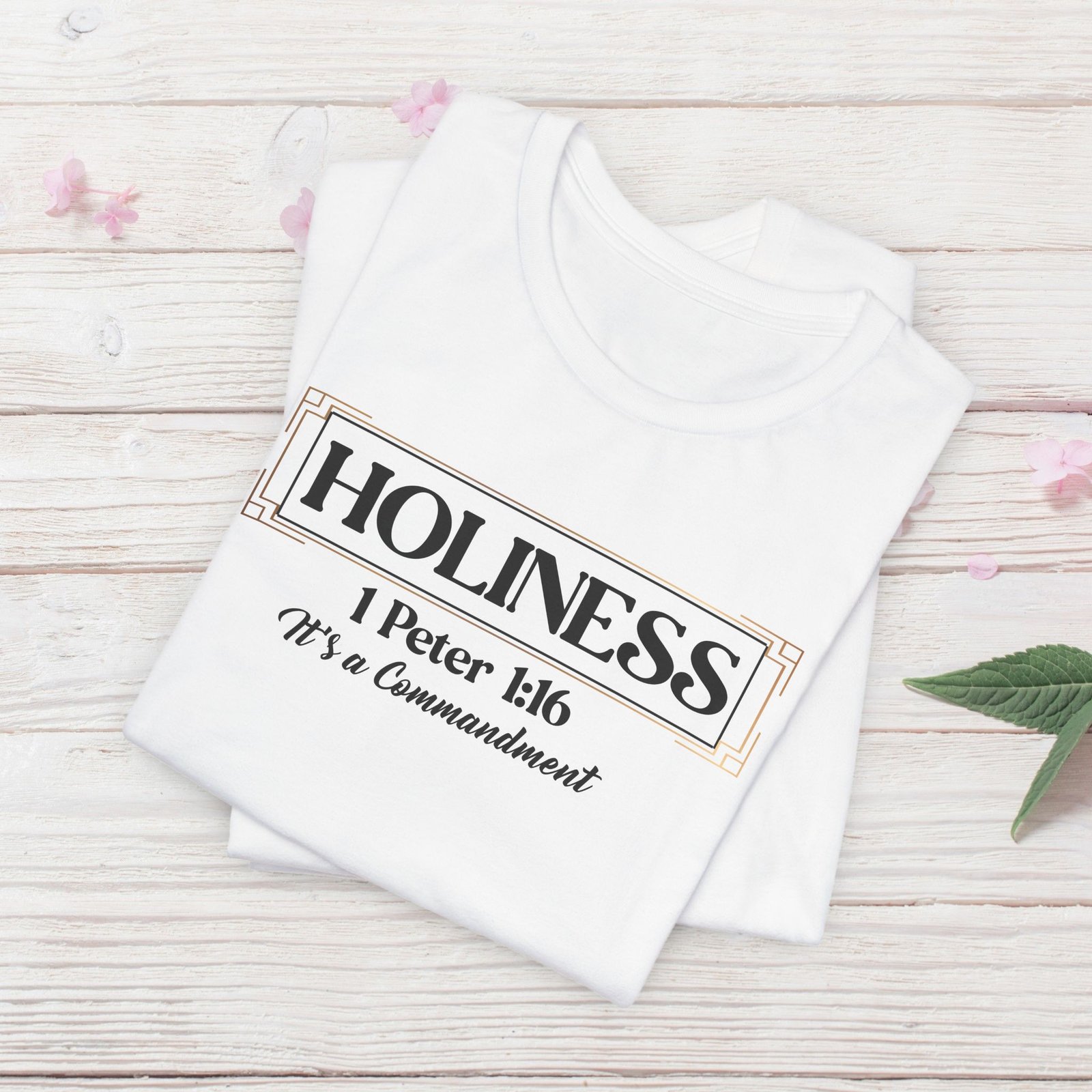 Holiness 1 Peter 1:16 - It's a Commandment Unisex T-Shirt - Image 2