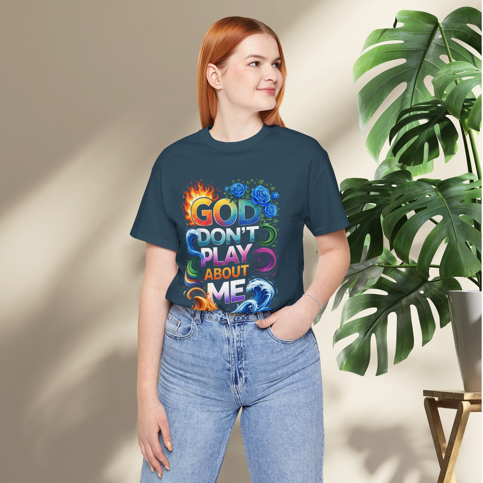 Bold Color God Don’t Play About Me T-Shirt - Image 18