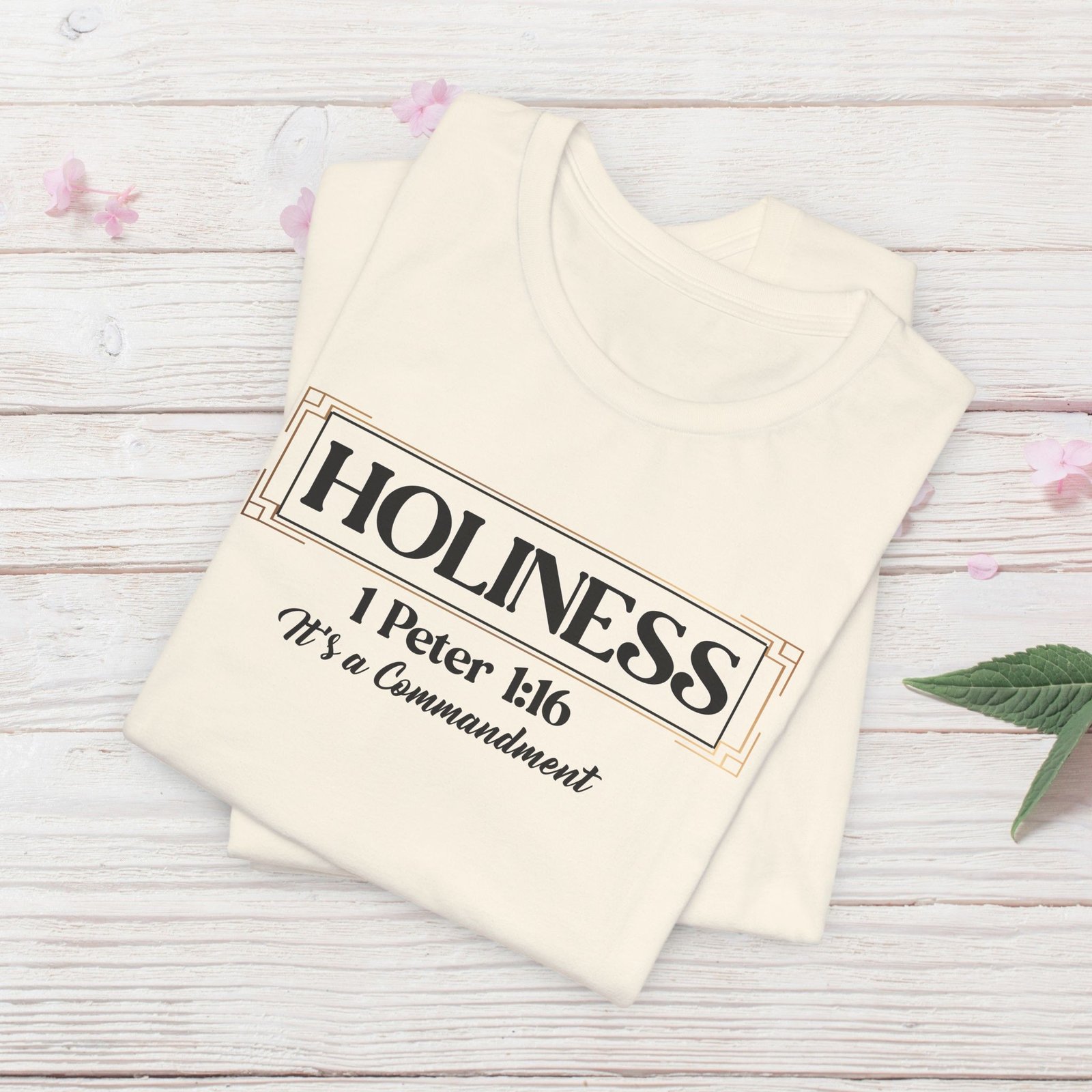 Holiness 1 Peter 1:16 - It's a Commandment Unisex T-Shirt - Image 13