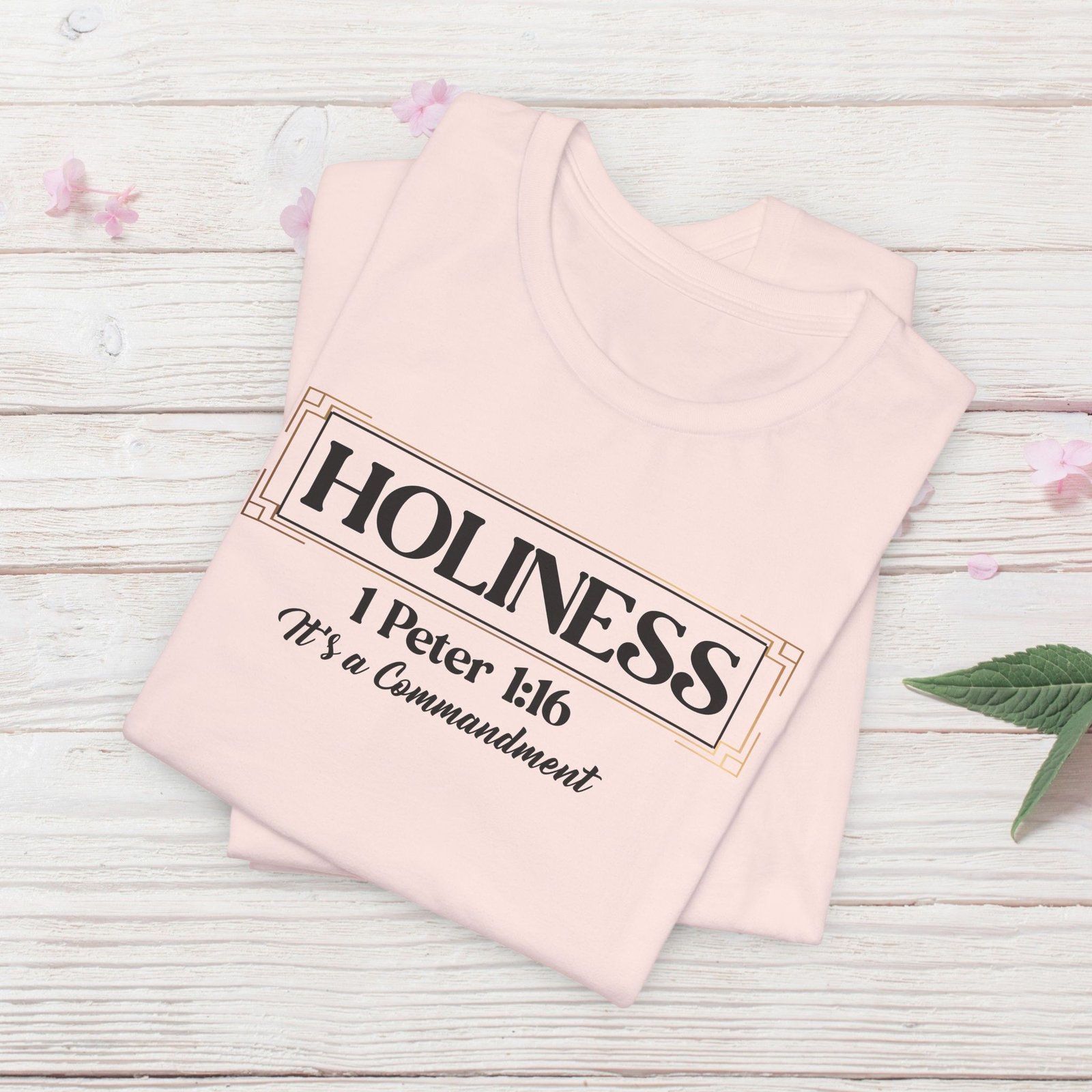 Holiness 1 Peter 1:16 - It's a Commandment Unisex T-Shirt - Image 5