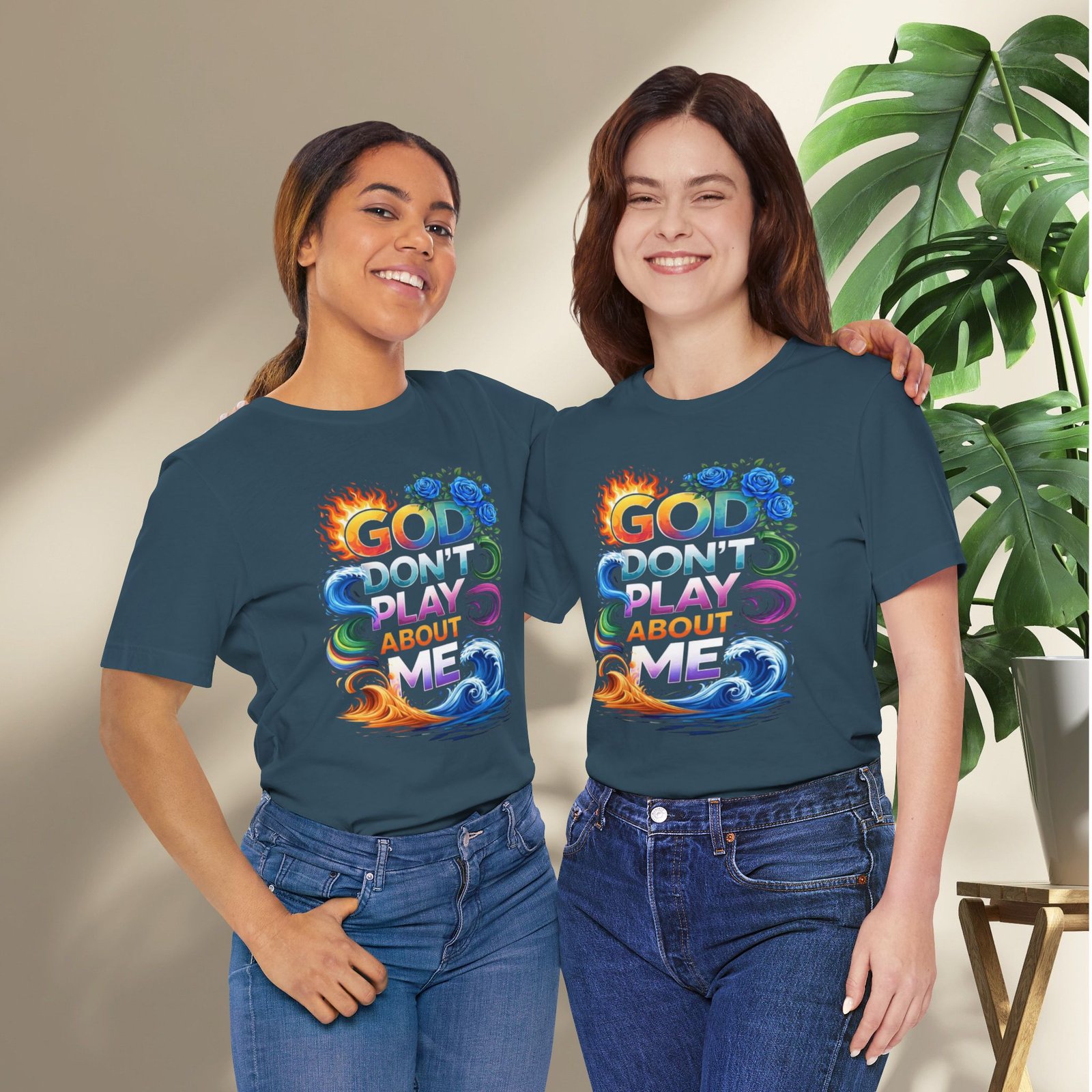 Bold Color God Don’t Play About Me T-Shirt - Image 21