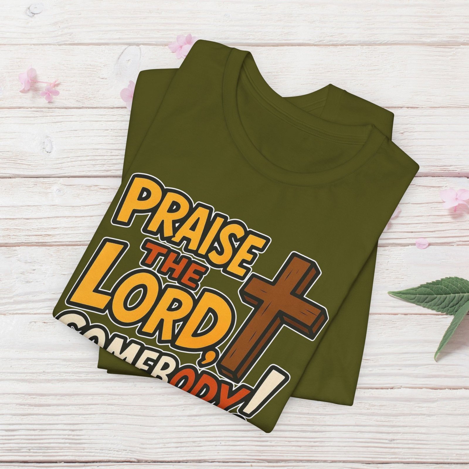 Praise the Lord Somebody! - Cross Unisex T-Shirt - Image 37