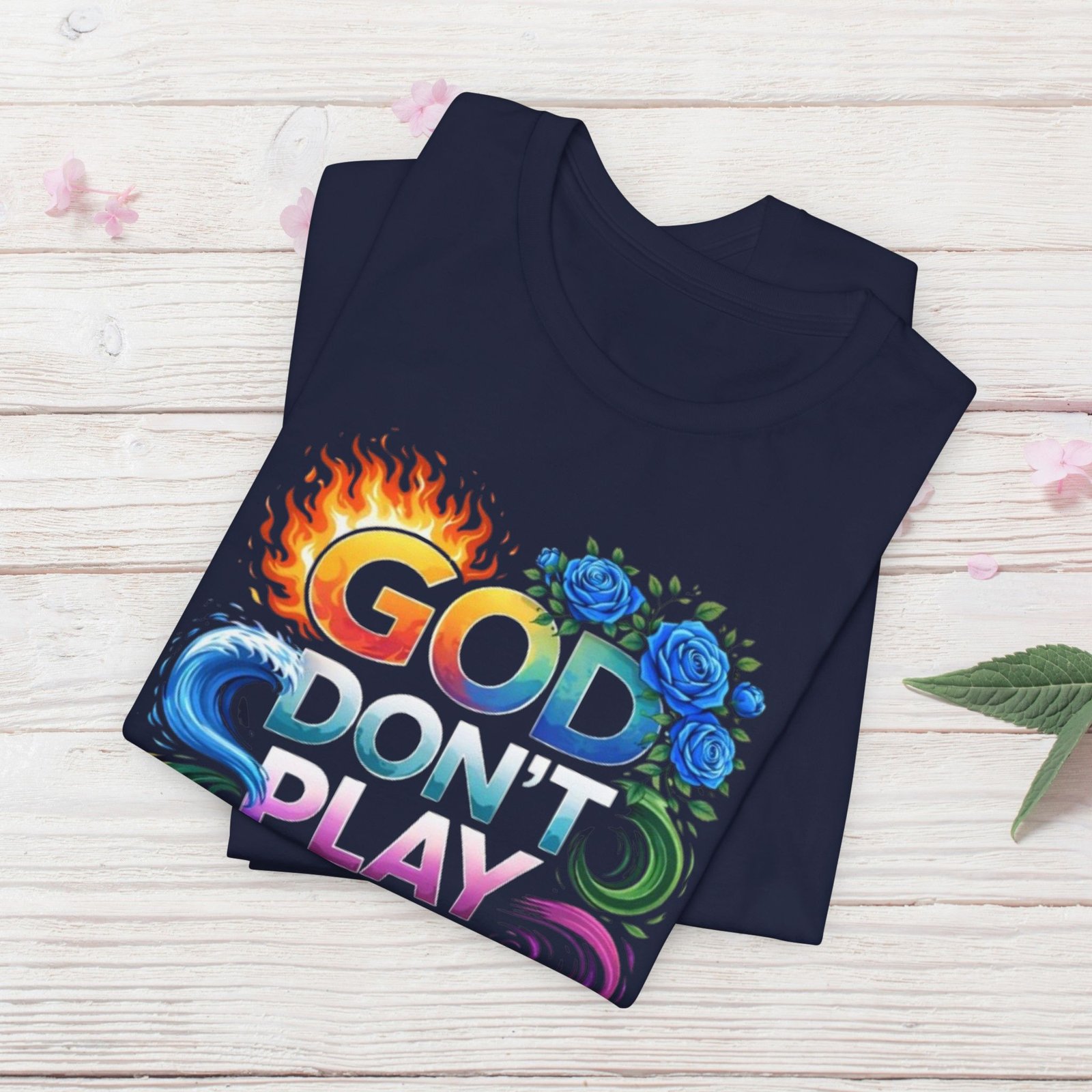 Bold Color God Don’t Play About Me T-Shirt - Image 22