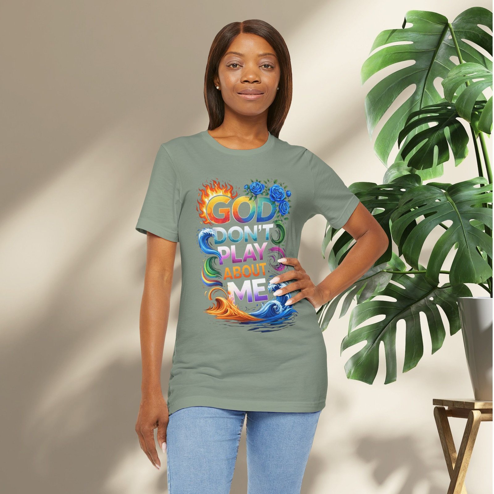Bold Color God Don’t Play About Me T-Shirt - Image 14