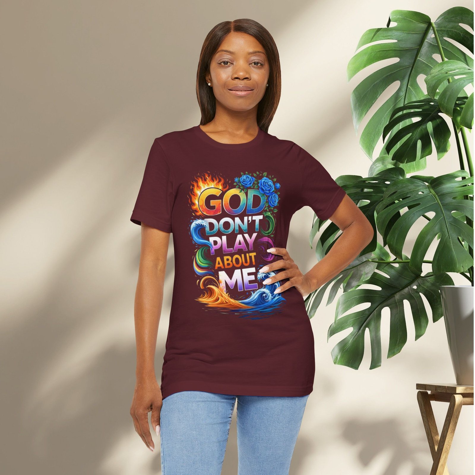 Bold Color God Don’t Play About Me T-Shirt - Image 34