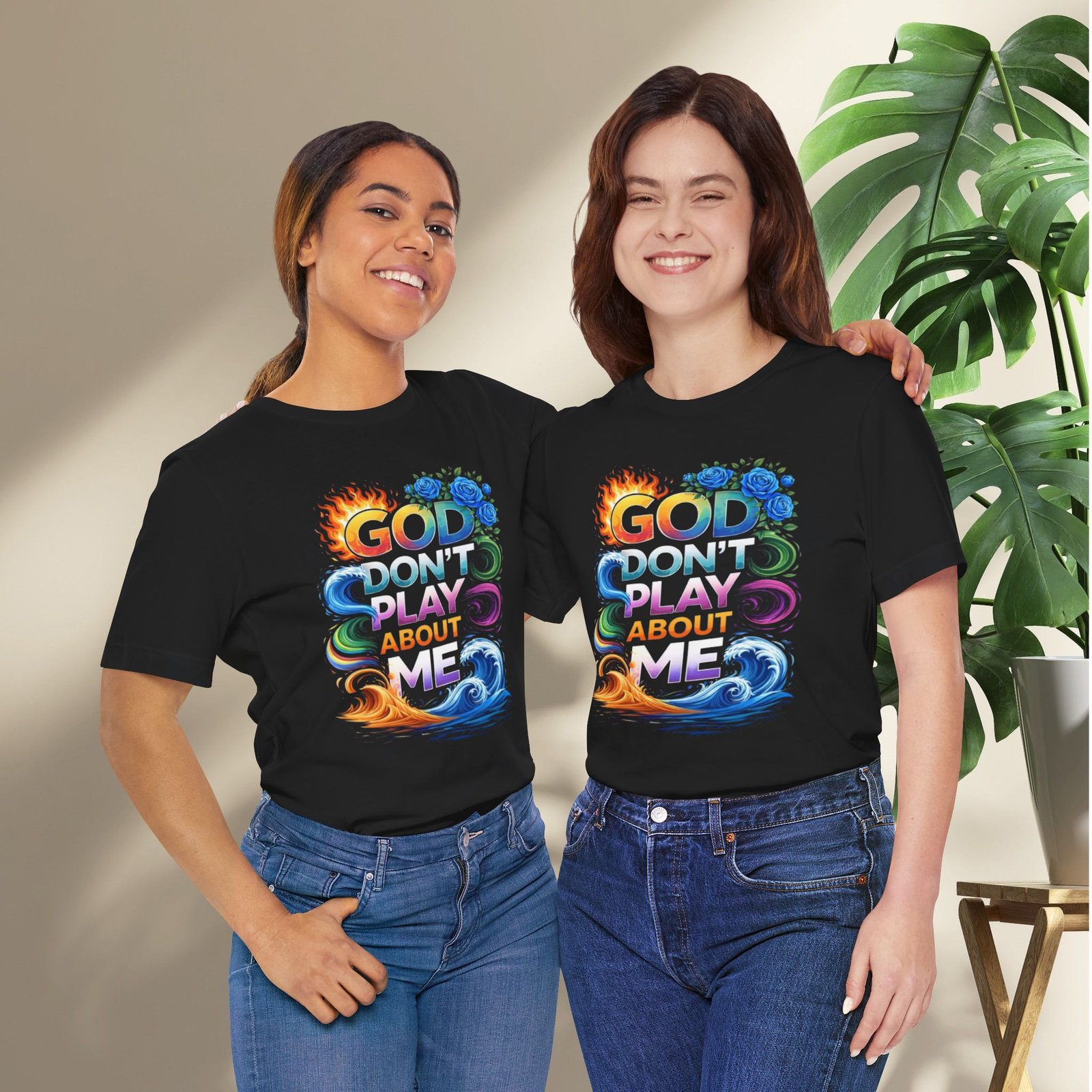 Bold Color God Don’t Play About Me T-Shirt - Image 6