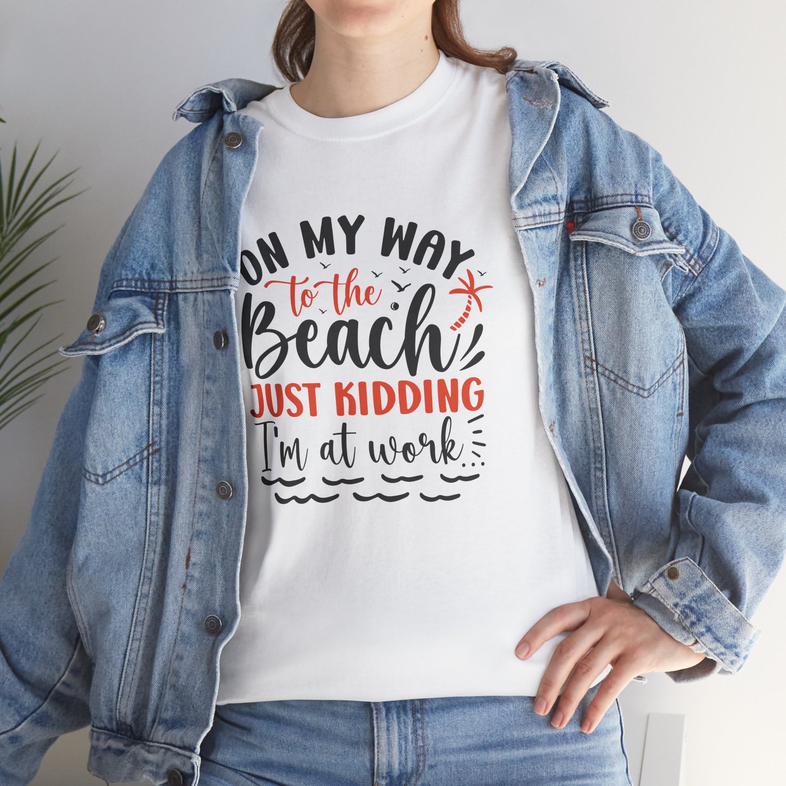 "On My Way to the Beach, Just Kidding I'm at Work" Unisex T-Shirt