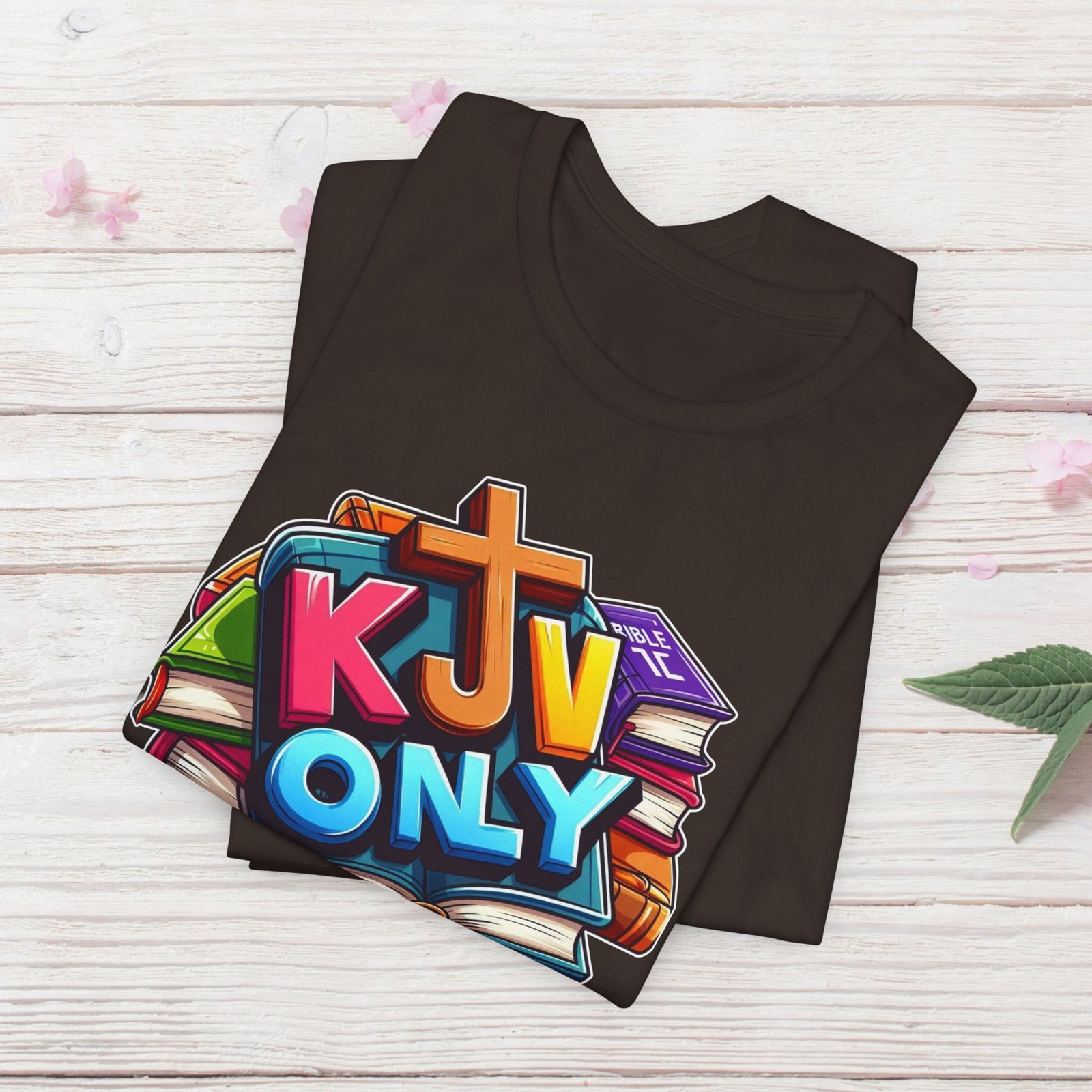 KJV Only - Cross - Bible Unisex T-Shirt - Image 14