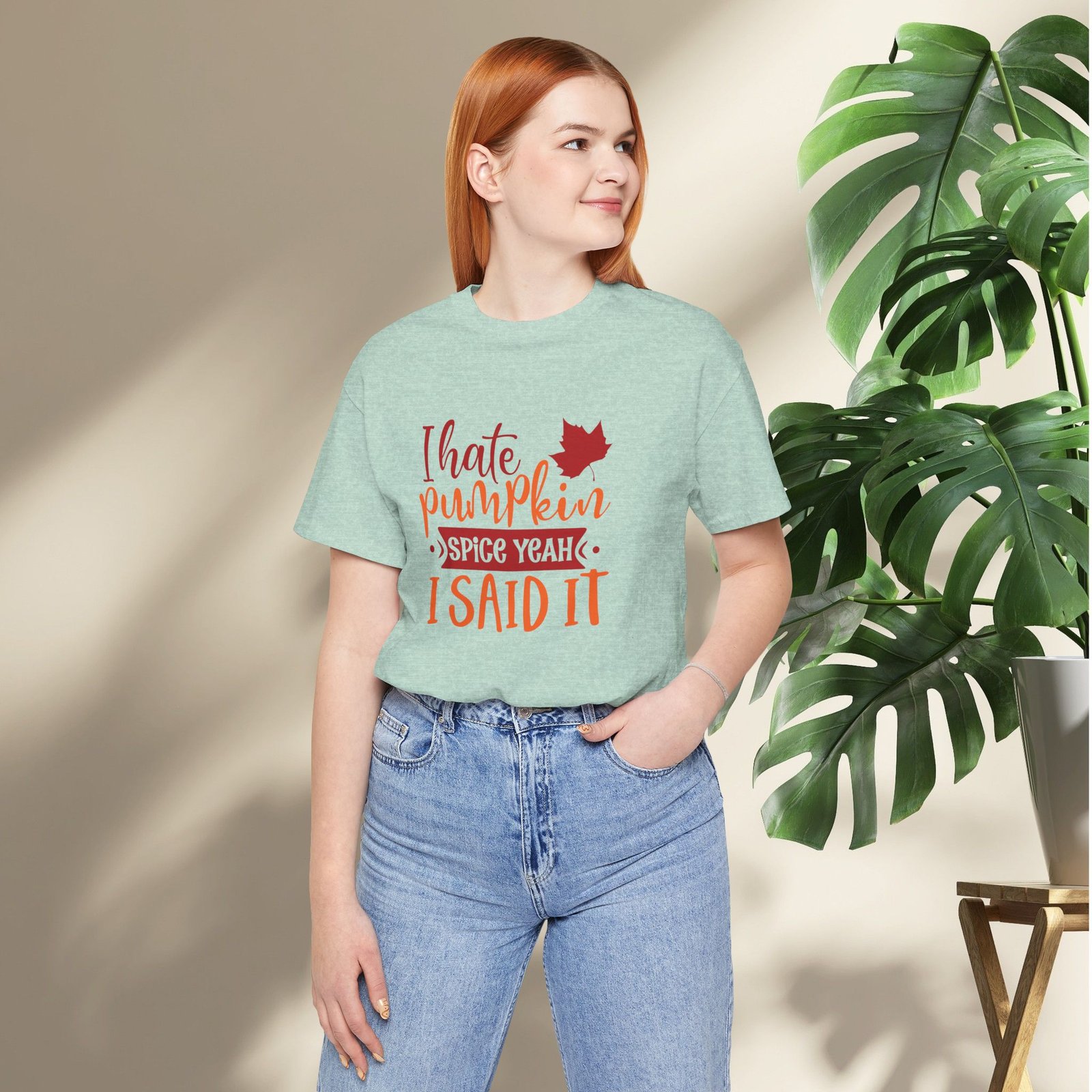 I Hate Pumpkin Spice, Yeah I Said It Unisex T-Shirt - Image 29
