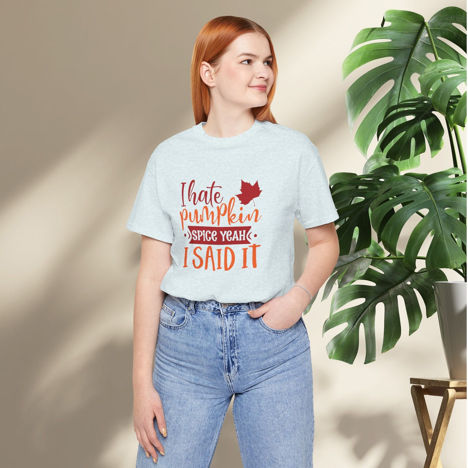 I Hate Pumpkin Spice, Yeah I Said It Unisex T-Shirt - Image 35
