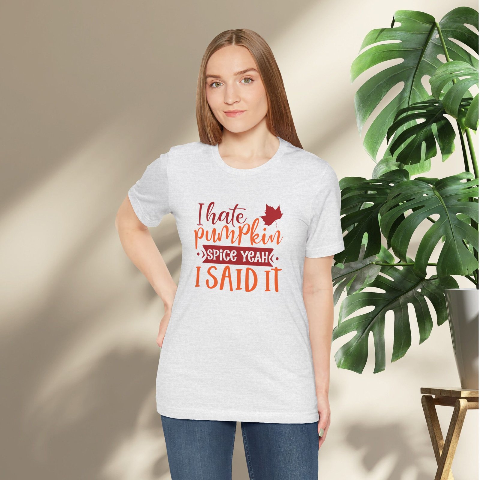I Hate Pumpkin Spice, Yeah I Said It Unisex T-Shirt - Image 9