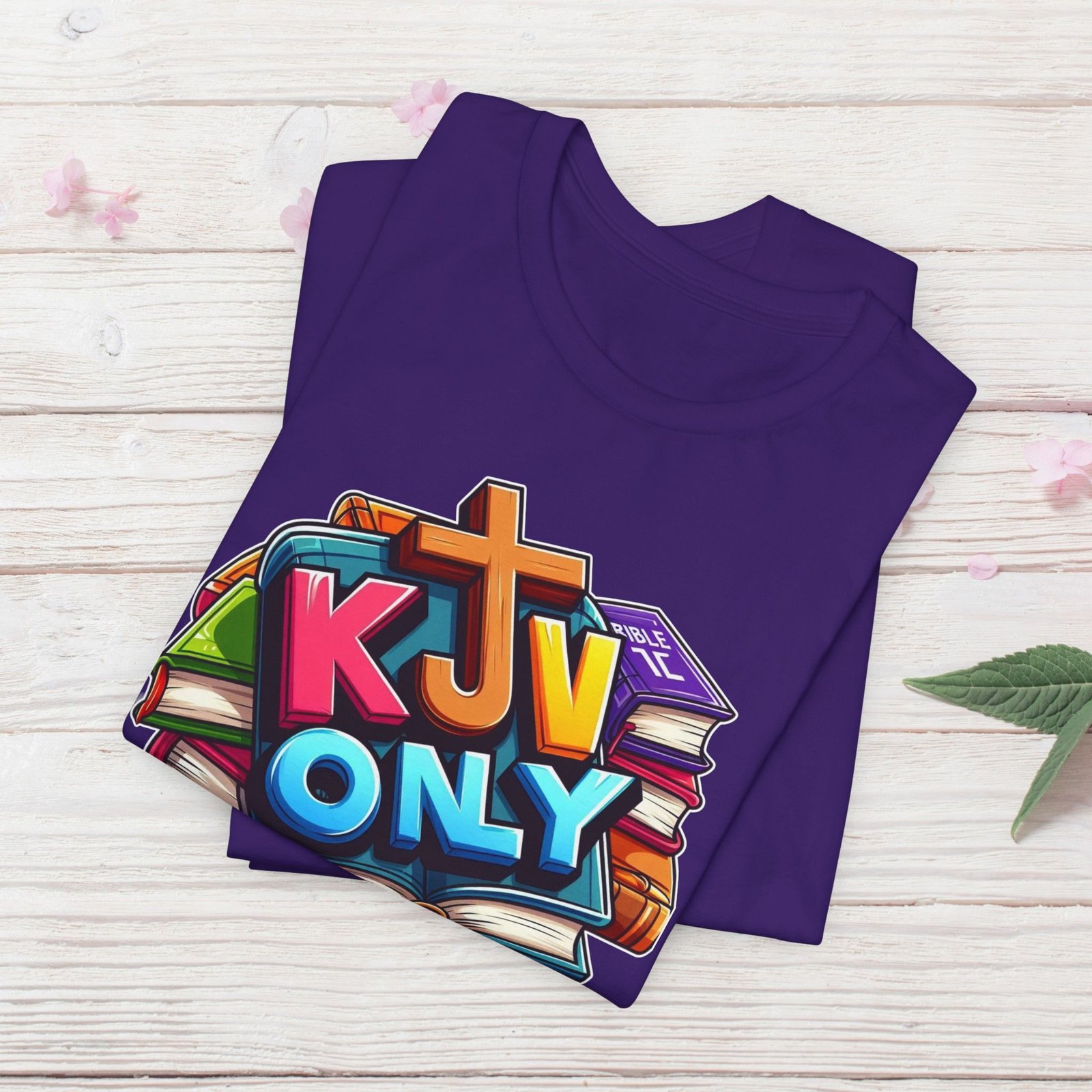KJV Only - Cross - Bible Unisex T-Shirt - Image 50