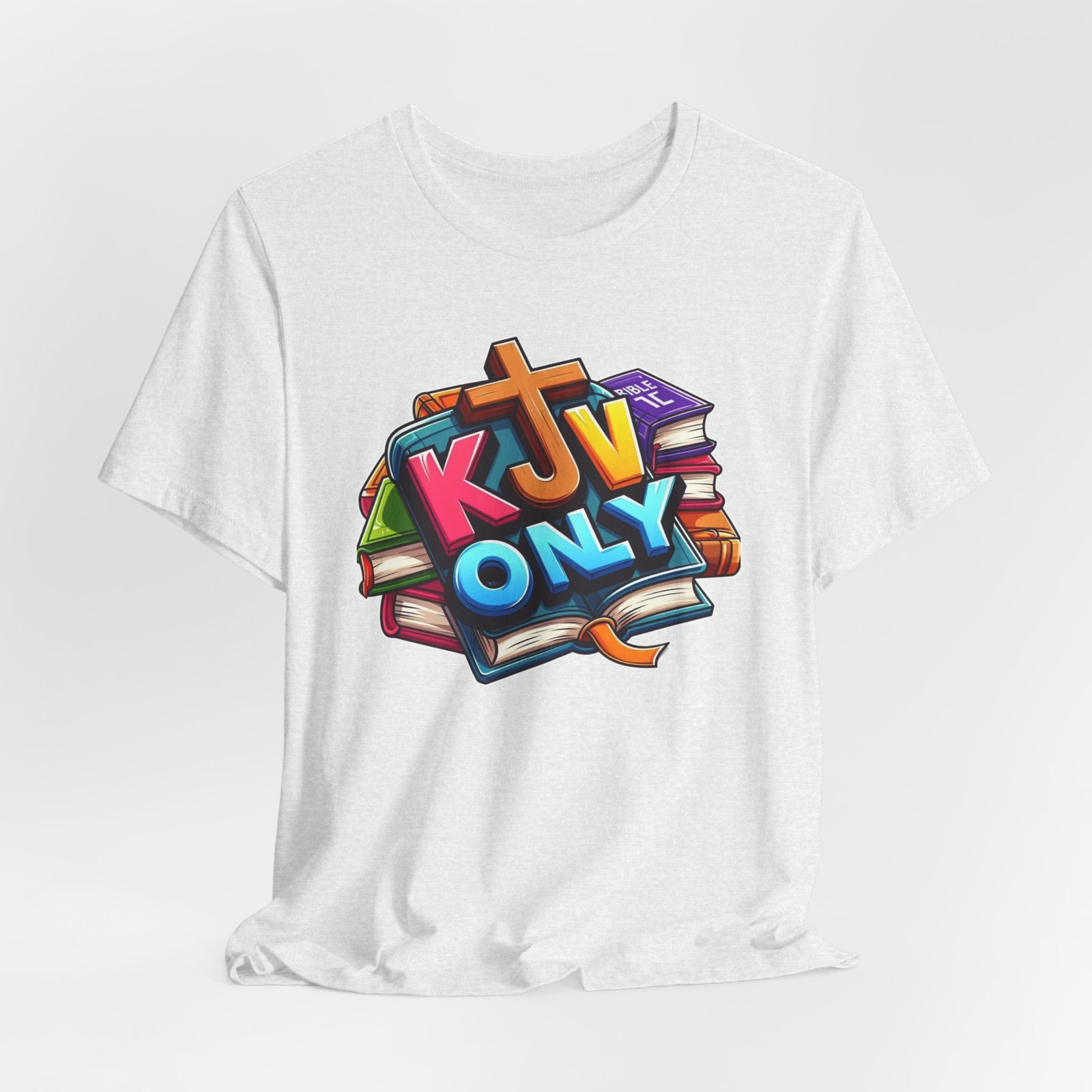 KJV Only - Cross - Bible Unisex T-Shirt - Image 9