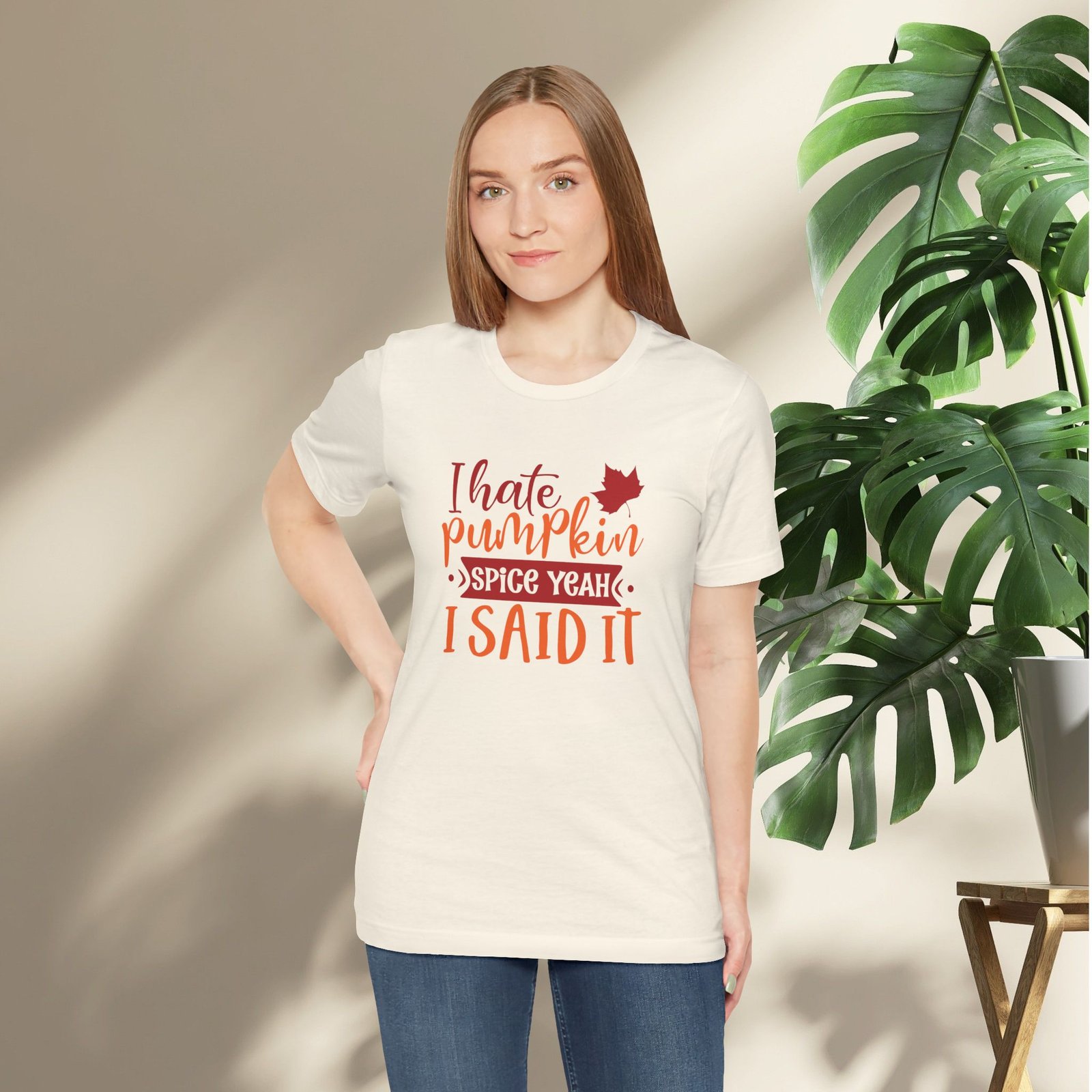I Hate Pumpkin Spice, Yeah I Said It Unisex T-Shirt - Image 15