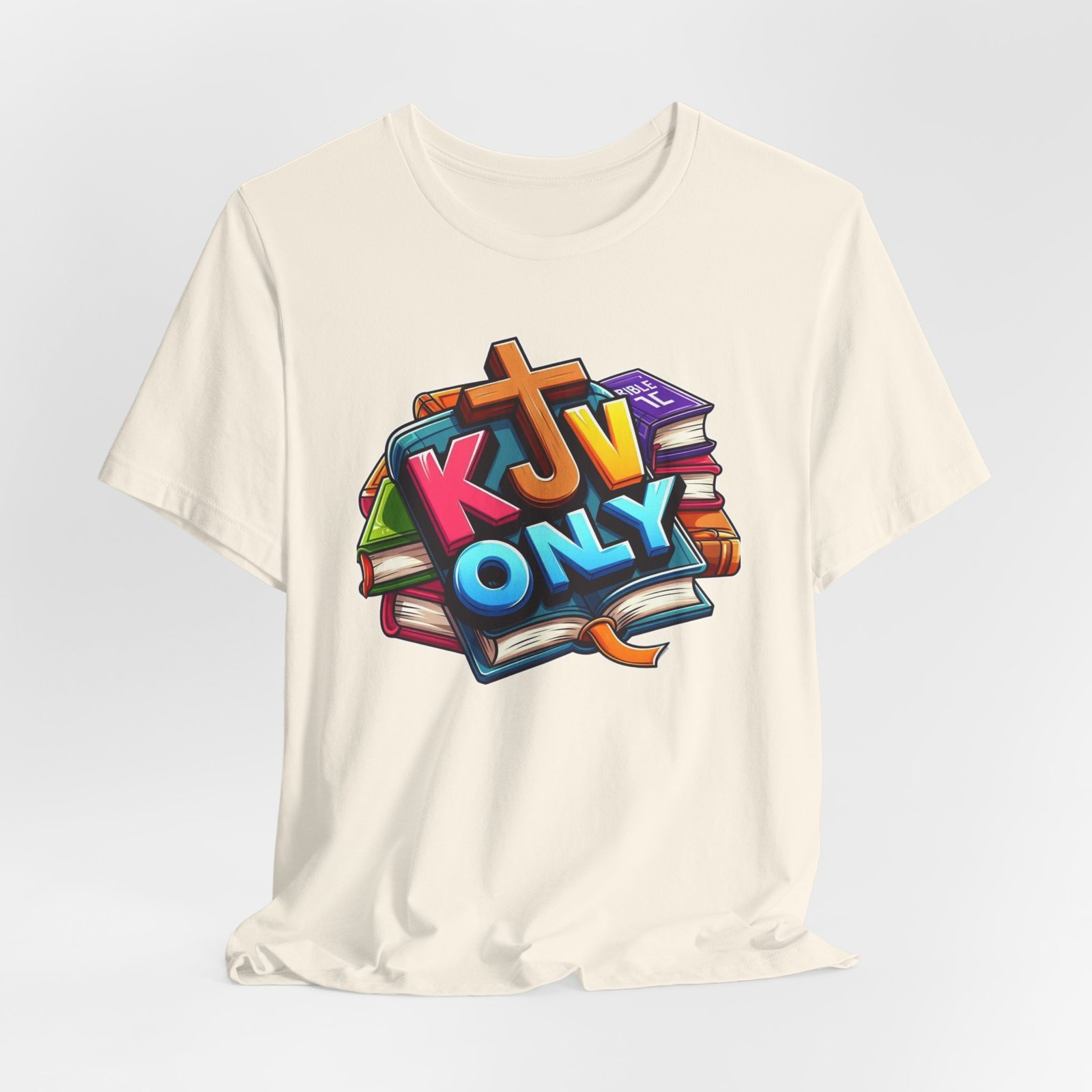 KJV Only - Cross - Bible Unisex T-Shirt - Image 27