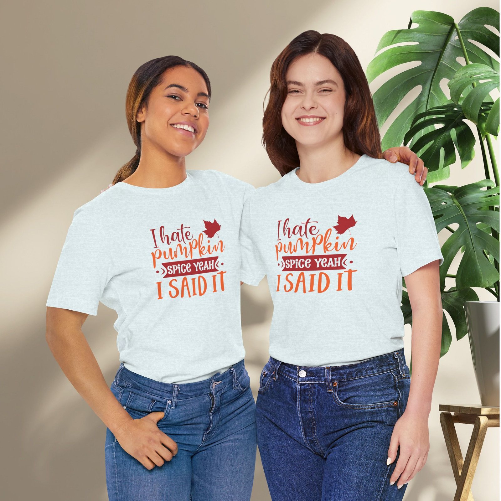 I Hate Pumpkin Spice, Yeah I Said It Unisex T-Shirt - Image 37